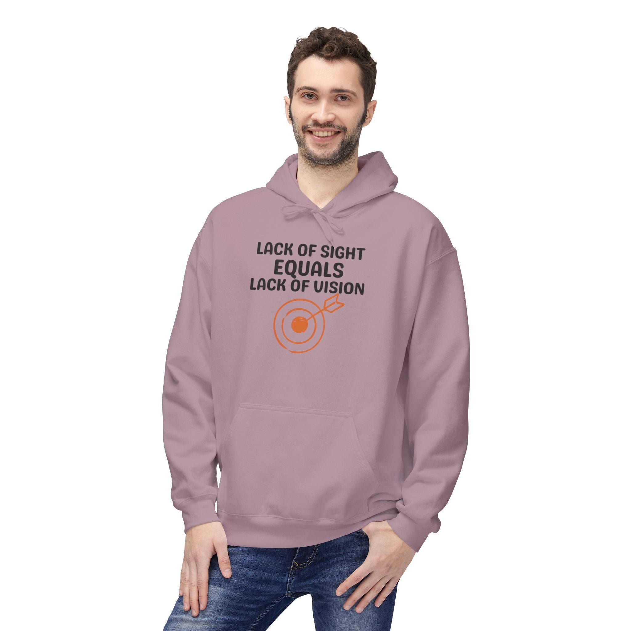 Hoodie — “Lack of Sight Equals Lack of Vision” Inspirational Graphic Hoodie