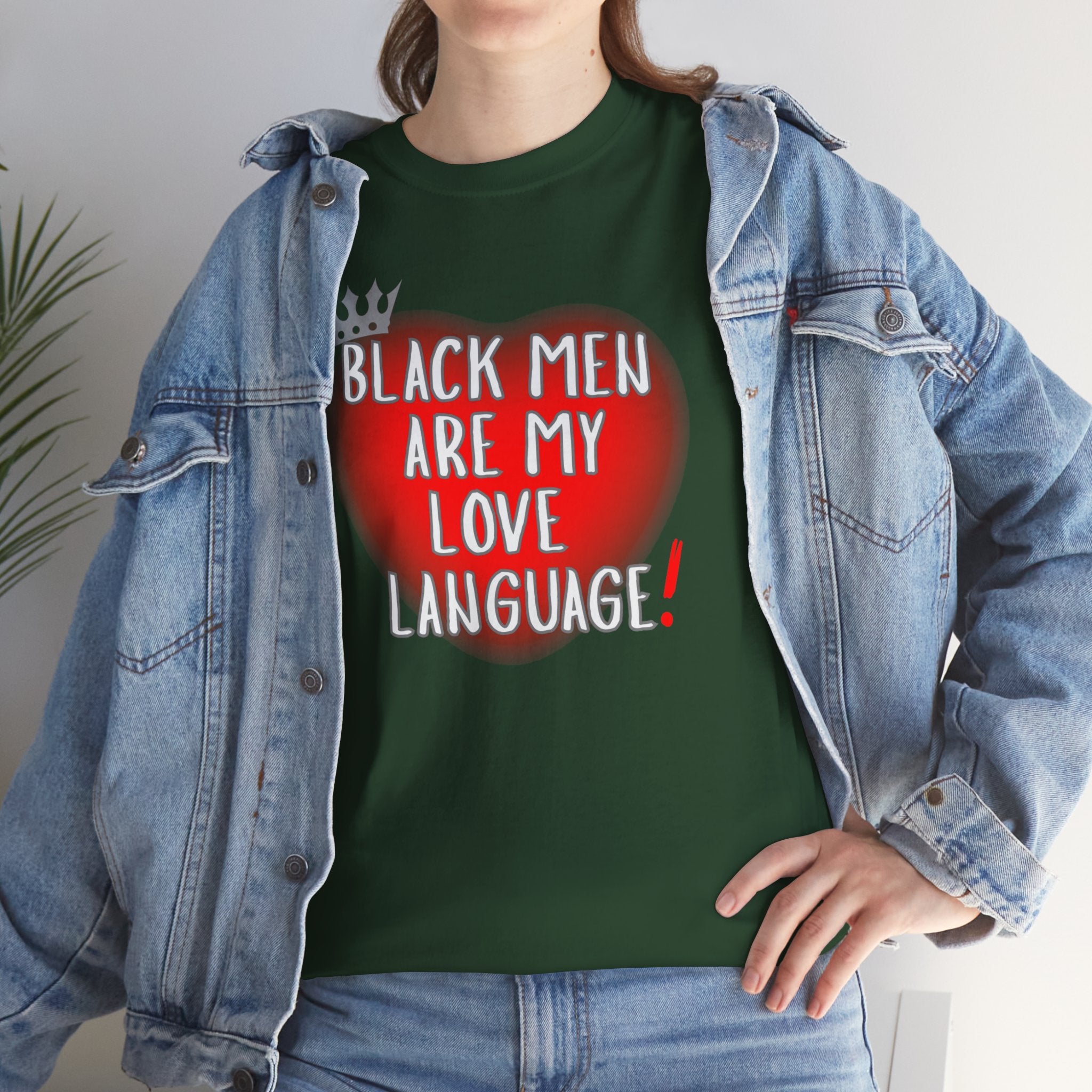 Love Language Tee — "Black Men Are My Love Language" Graphic T-Shirt