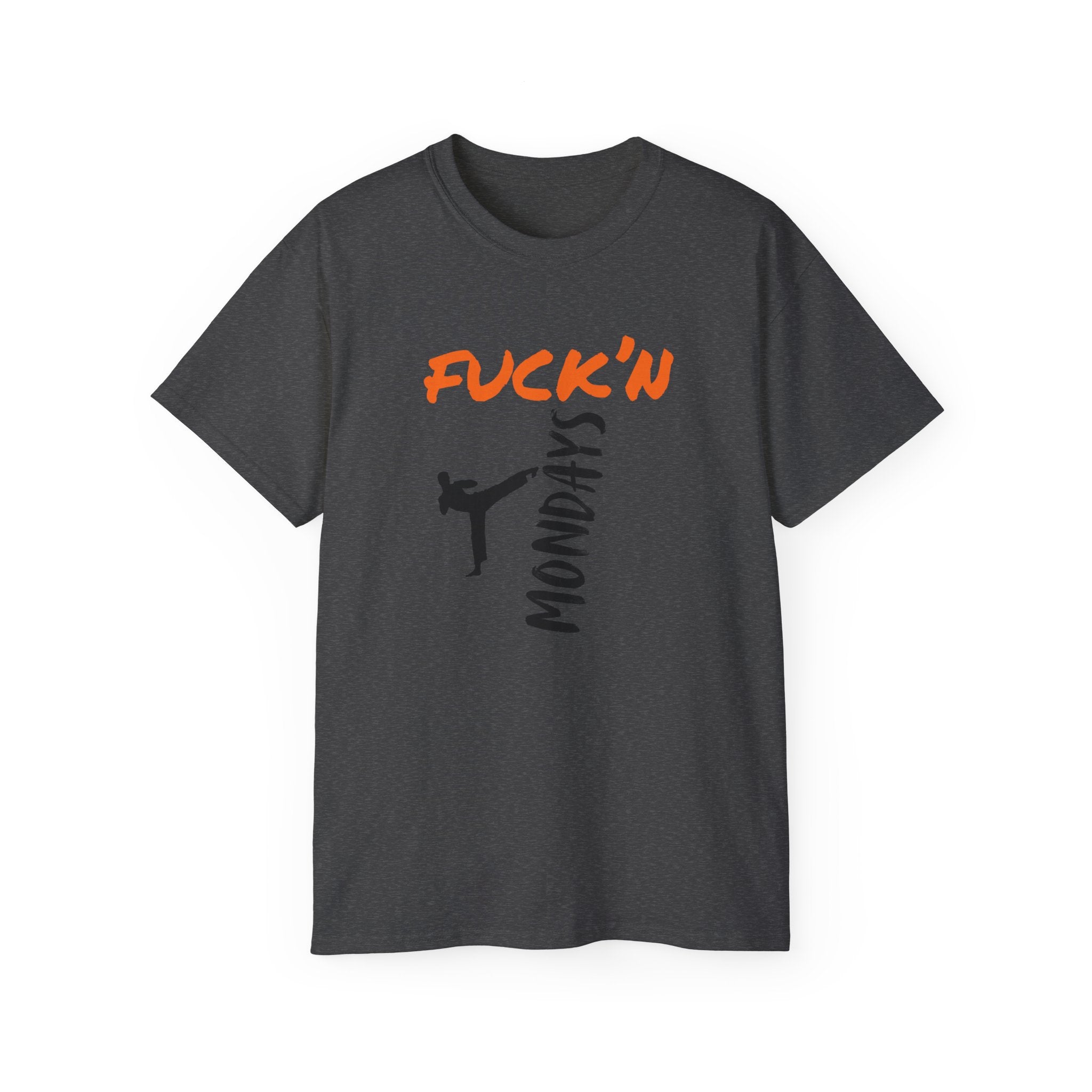 Graphic Tee — “Fuck’n Mondays” Kick Silhouette T‑Shirt