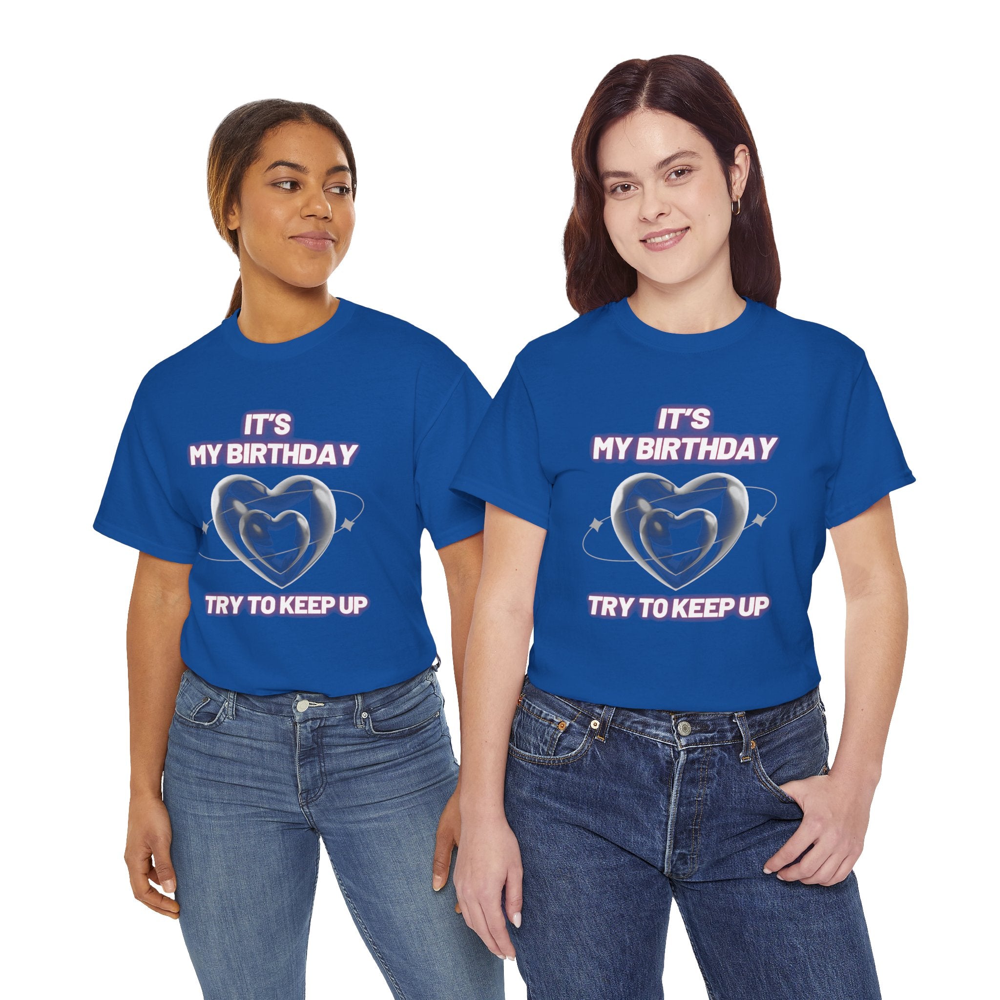 Birthday Tee — "It's My Birthday, Try to Keep Up" Graphic T-Shirt