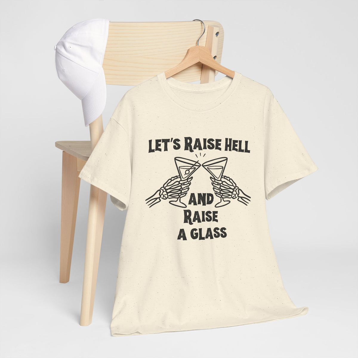 Let's Raise Hell and Raise a Glass T-Shirt