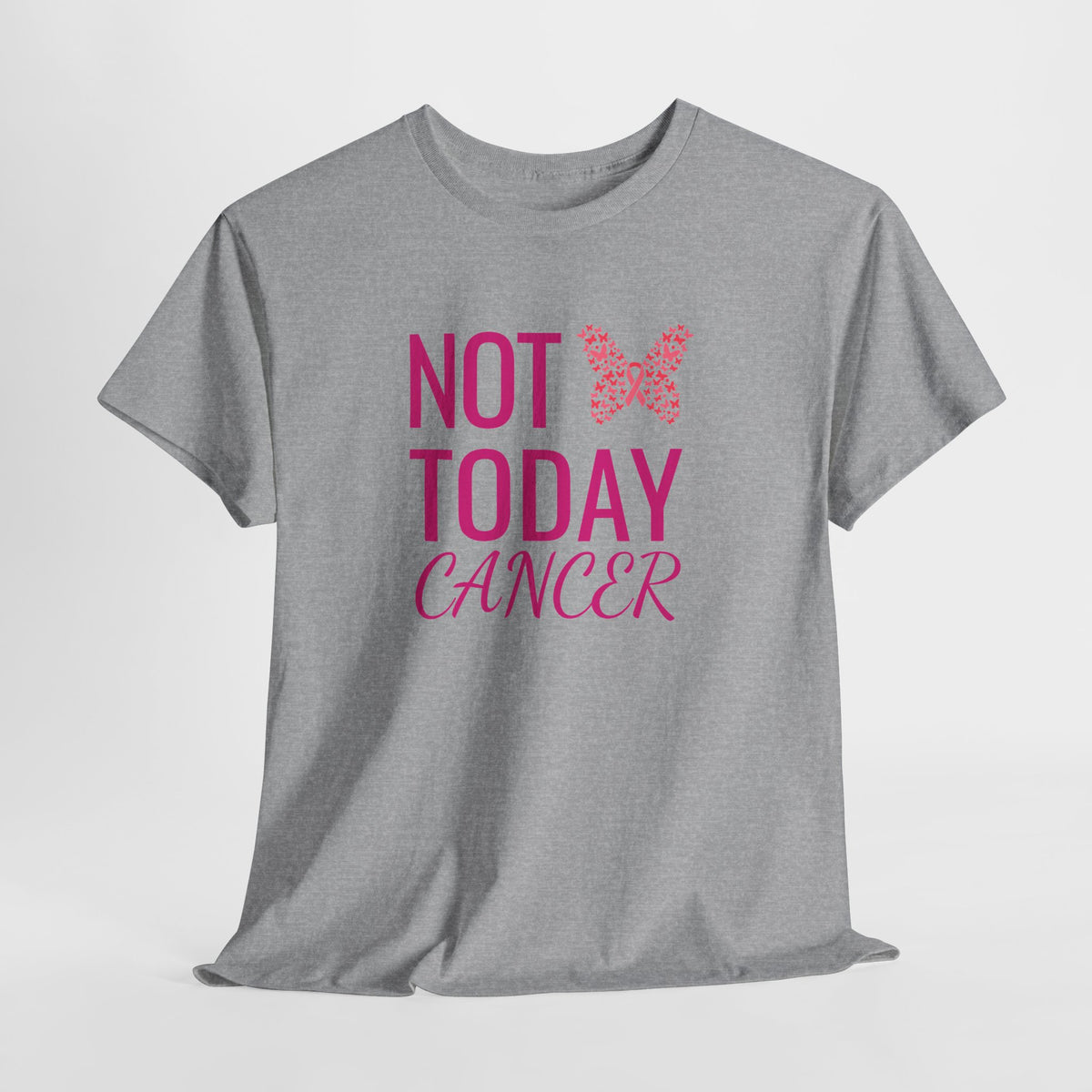 Not Today Cancer T-Shirt — Pink Butterfly Breast Cancer Awareness Tee