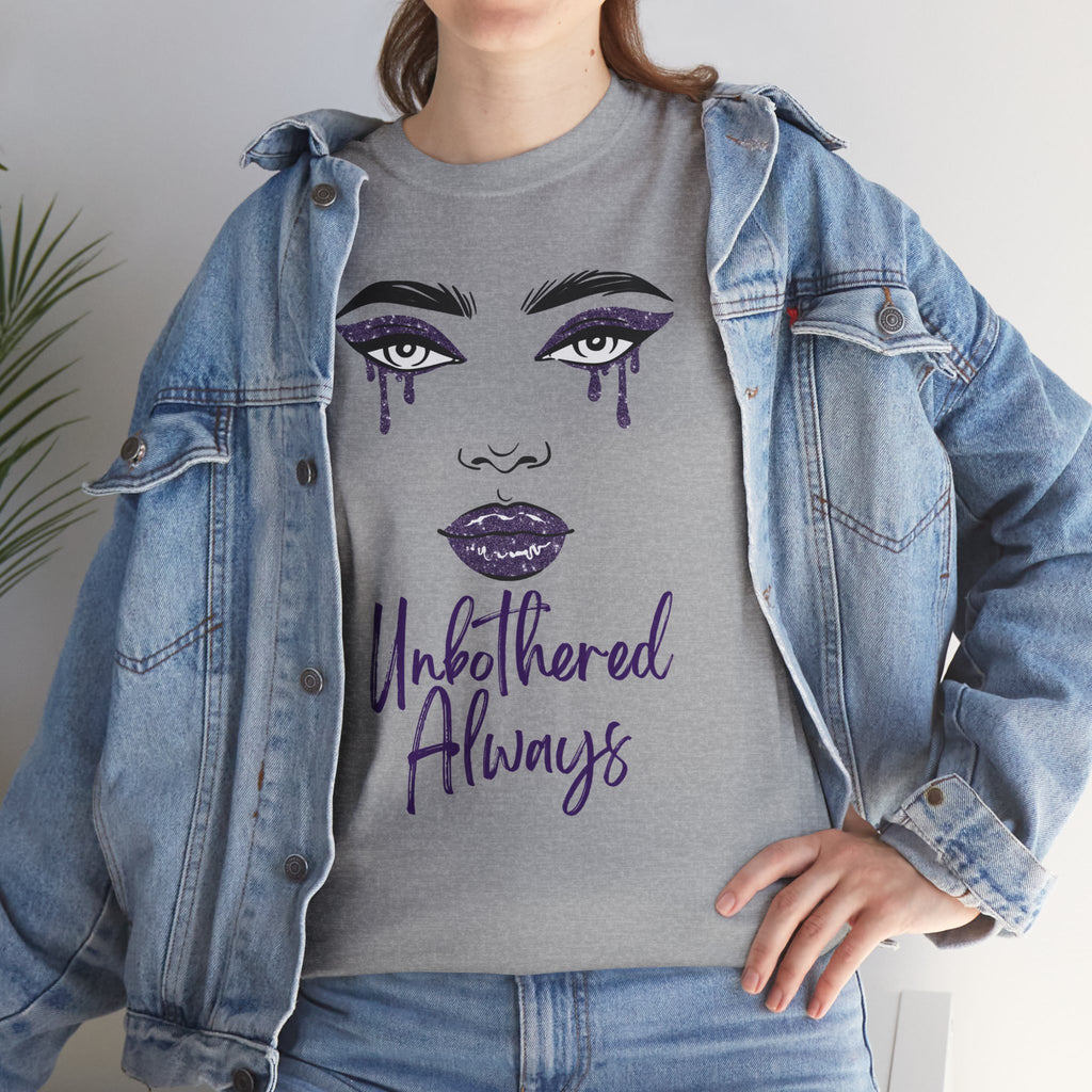 "Unbothered Always" Graphic Tee — Feminine Tear-Track Face Design