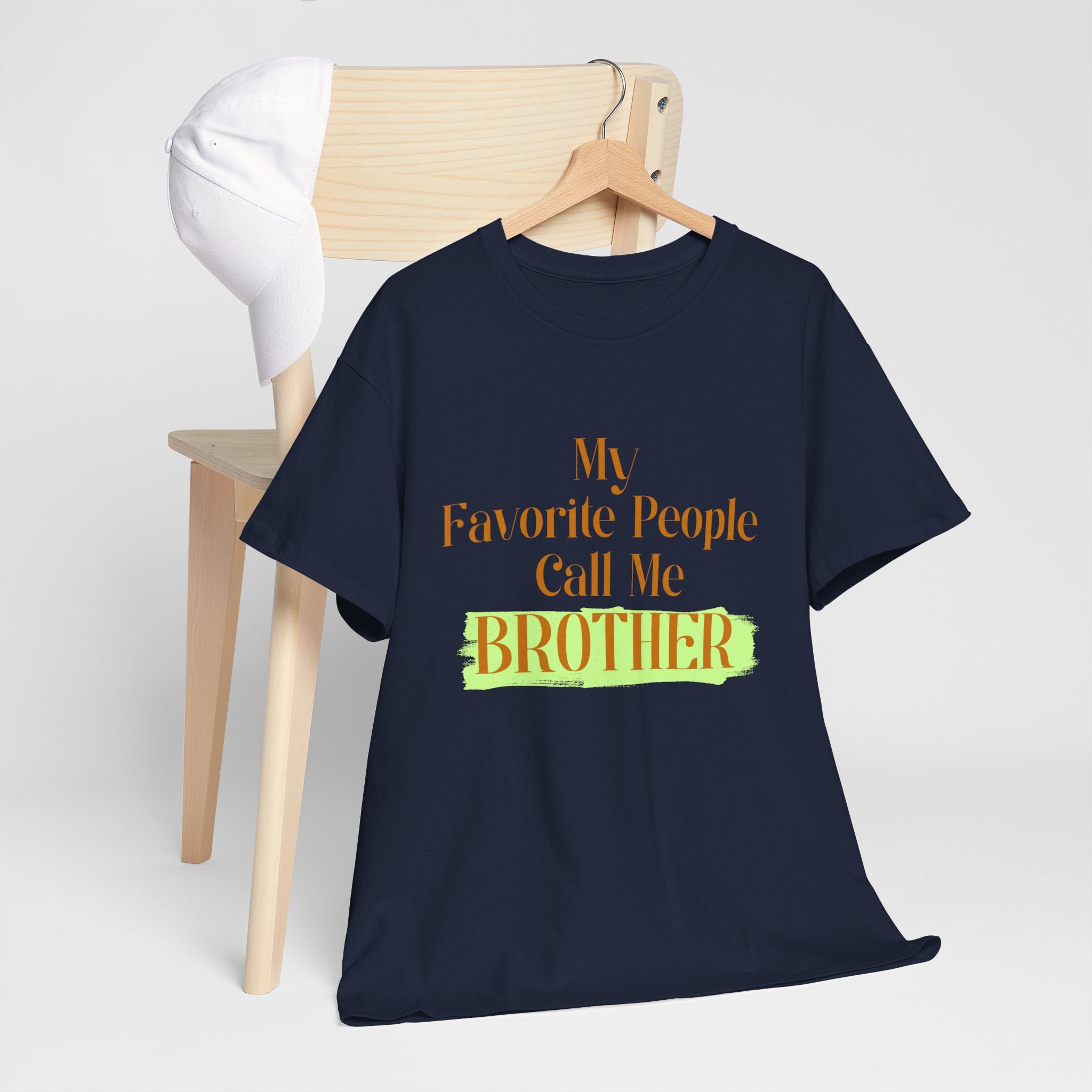 Brother T-Shirt - "My Favorite People Call Me Brother" Graphic Tee, Family Gift