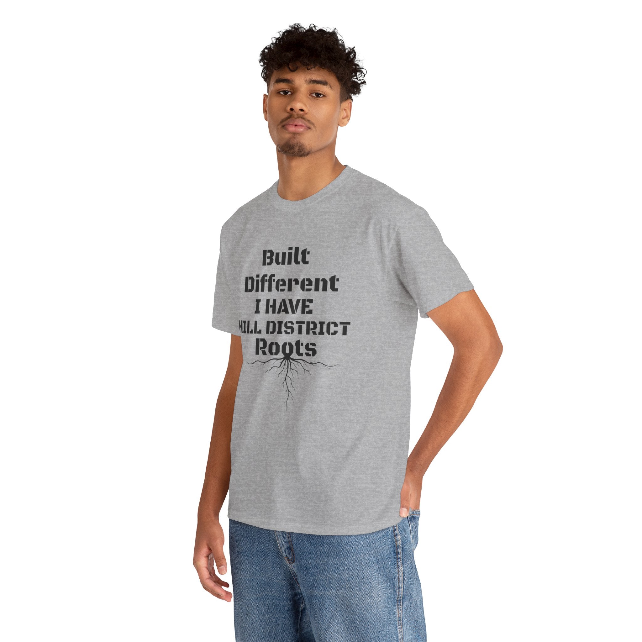 Hill District Roots T-Shirt — "Built Different I Have Hill District Roots" Heritage Tee