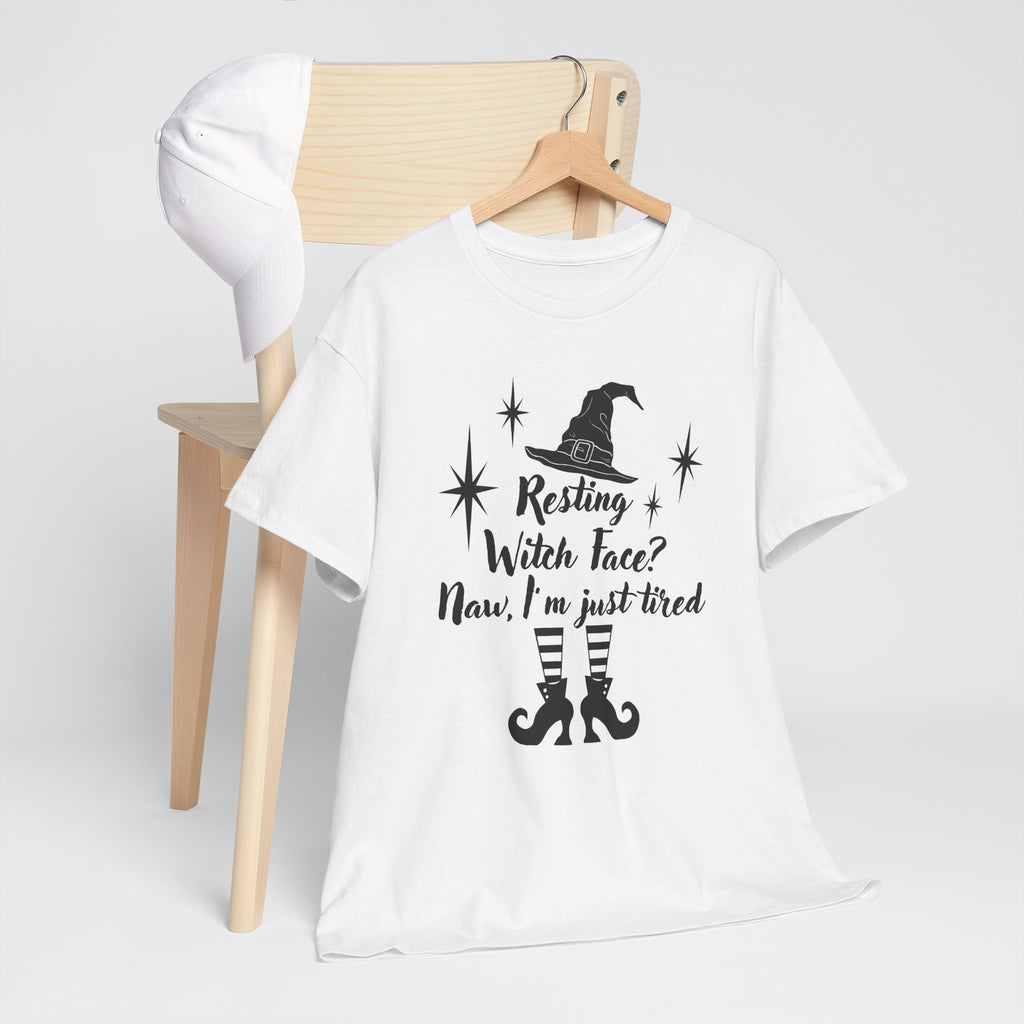 Witch T-Shirt - “Resting Witch Face? Naw, I’m Just Tired” Halloween Tee