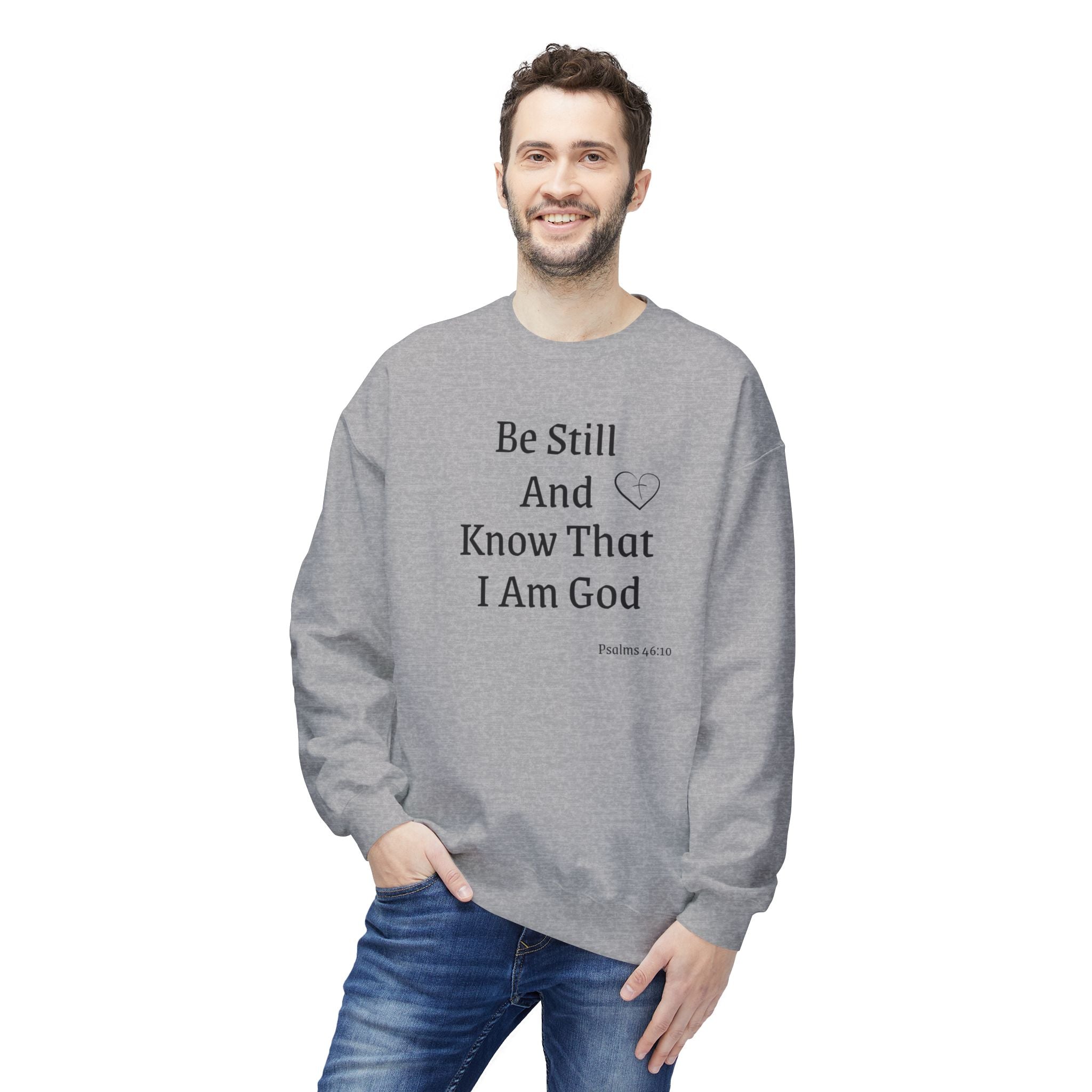 Be Still And Know That I Am God Crewneck Sweatshirt