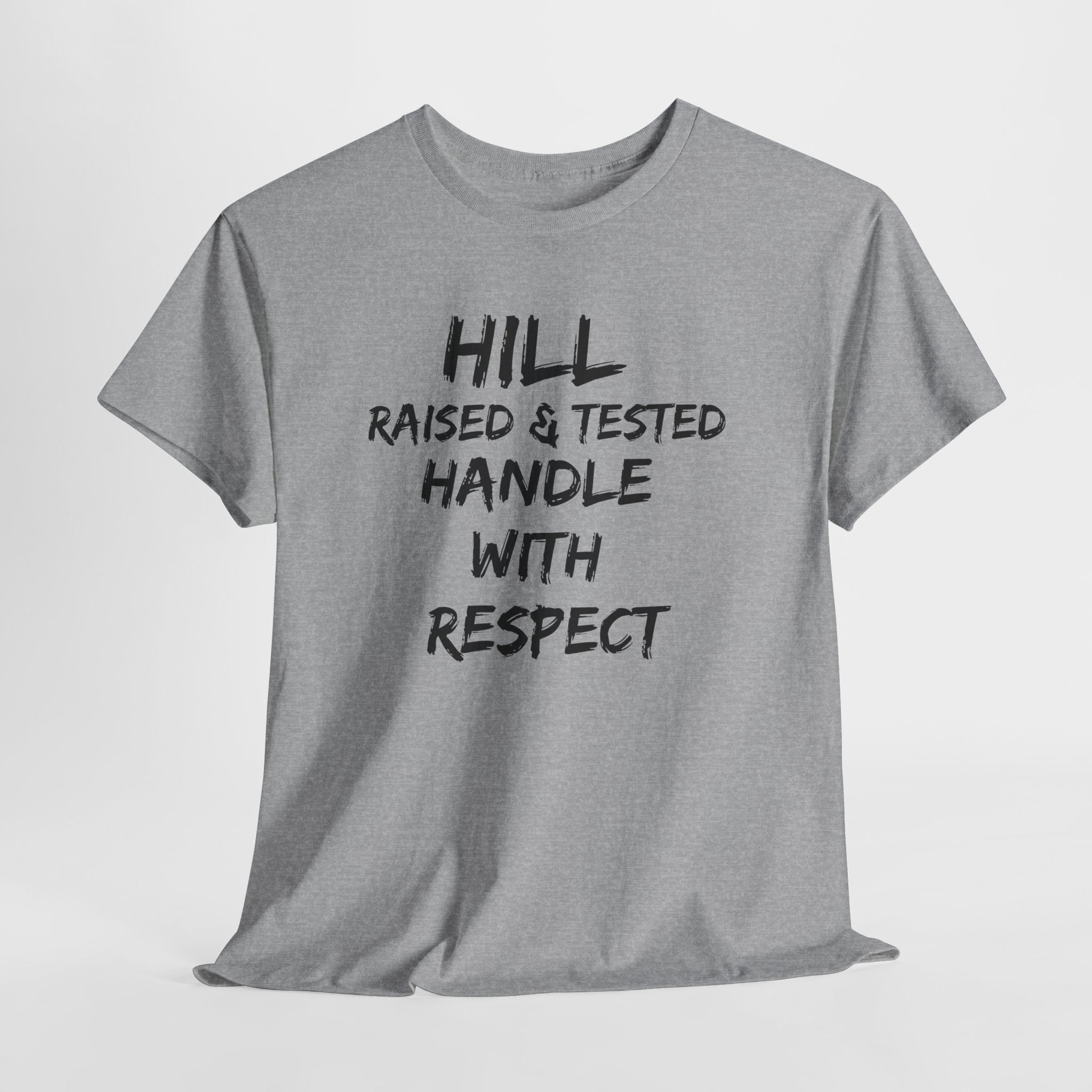 Hill District Raised & Tested T‑Shirt — "Handle With Respect" Flame Graphic