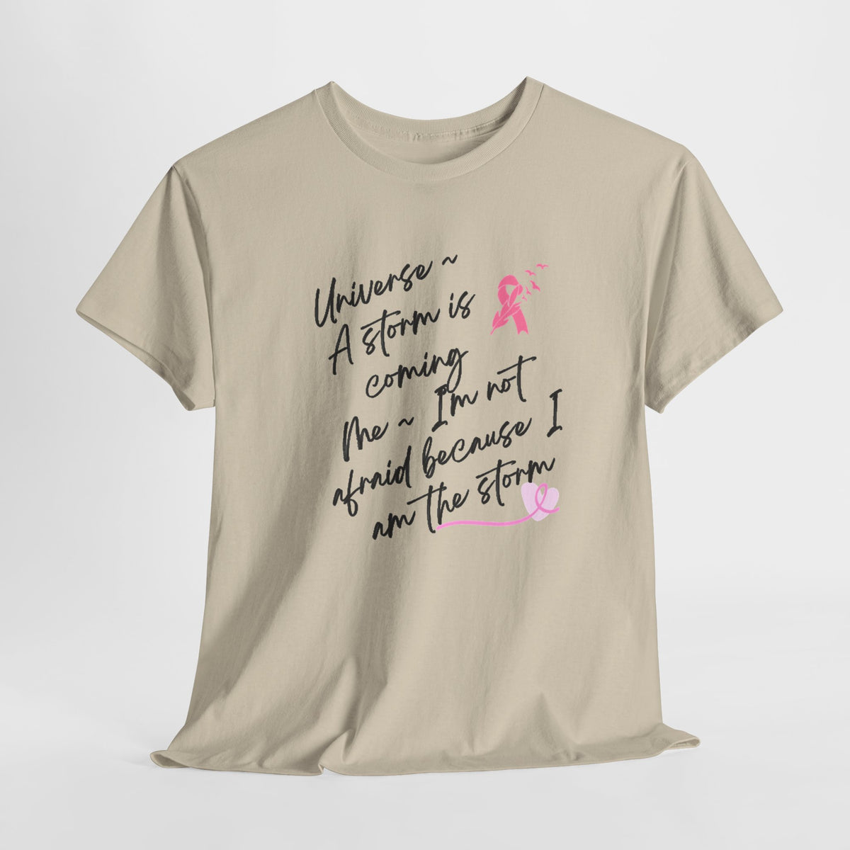 Breast Cancer Awareness Script Tee — "A Storm Is Coming" Inspirational T-Shirt