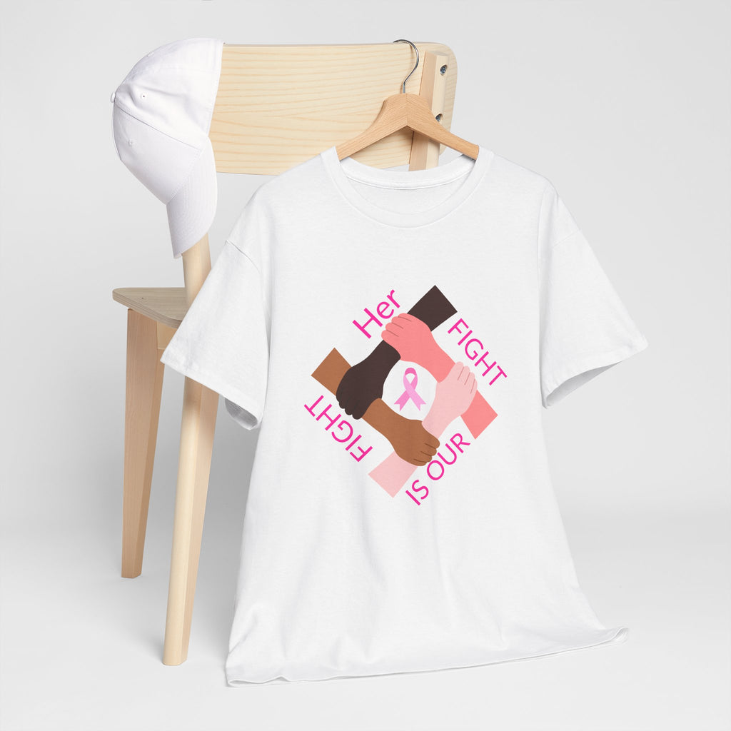 Her Fight Is Our Fight Breast Cancer Awareness T-Shirt