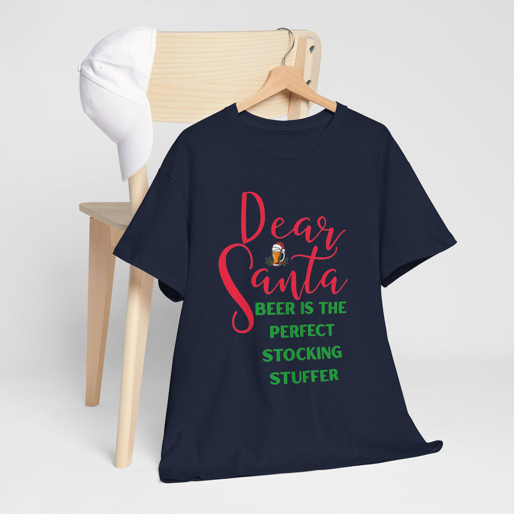 Dear Santa Beer Is the Perfect Stocking Stuffer Christmas T-Shirt