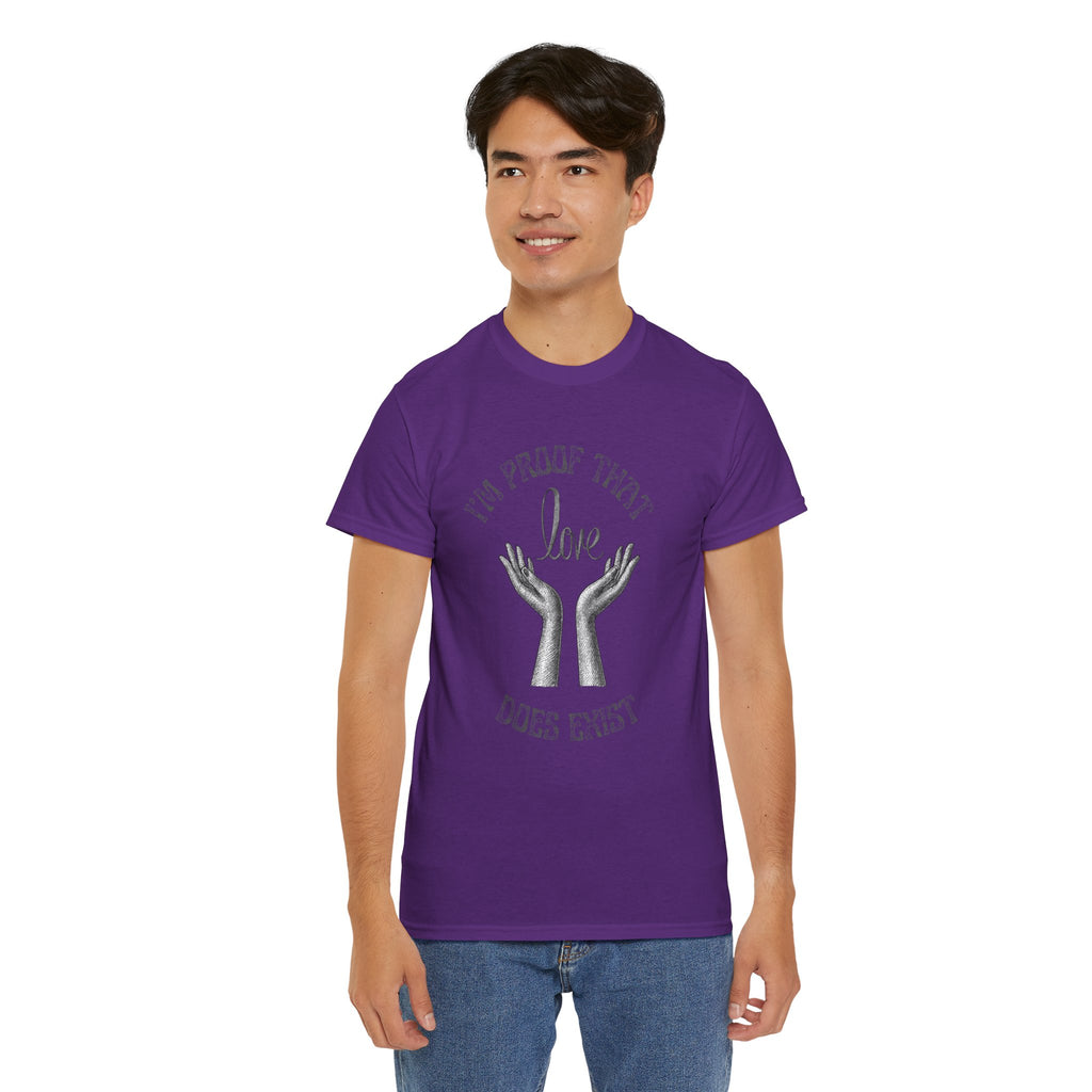 Love Exists T-Shirt — 'I’m Proof That Love Does Exist' Graphic Tee