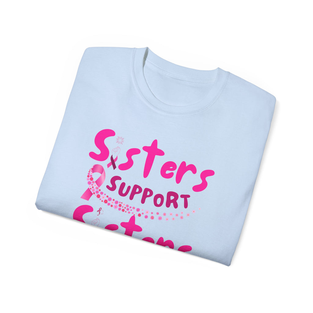 Sisters Support Sisters Pink Ribbon Tee