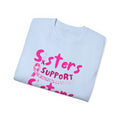 Sisters Support Sisters Pink Ribbon Tee
