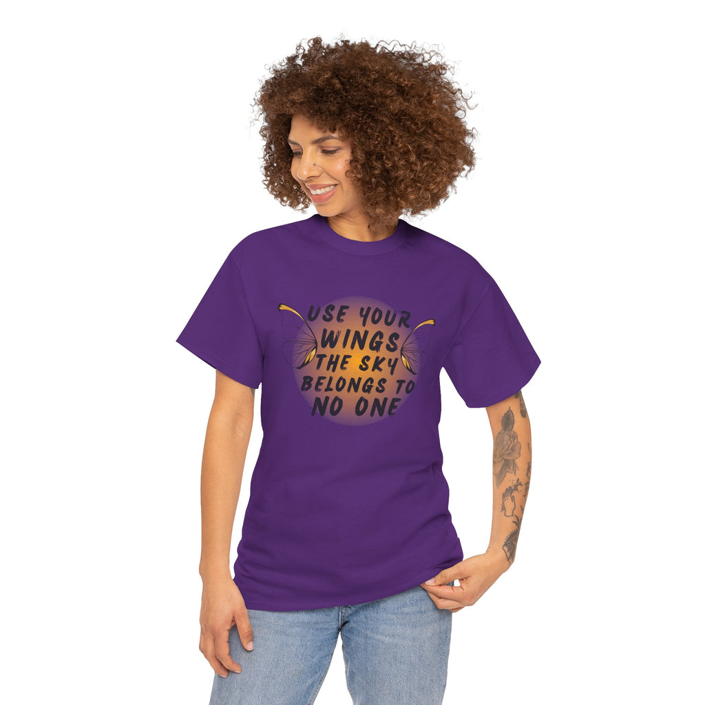 T-Shirt — "Use Your Wings, The Sky Belongs to No One" Inspirational Graphic Tee