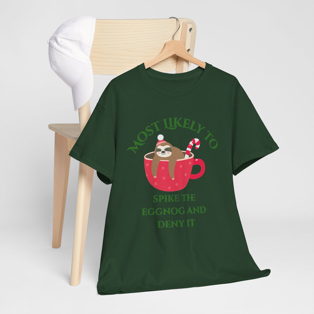 Most Likely to Spike the Eggnog and Deny It Christmas Sloth T-Shirt