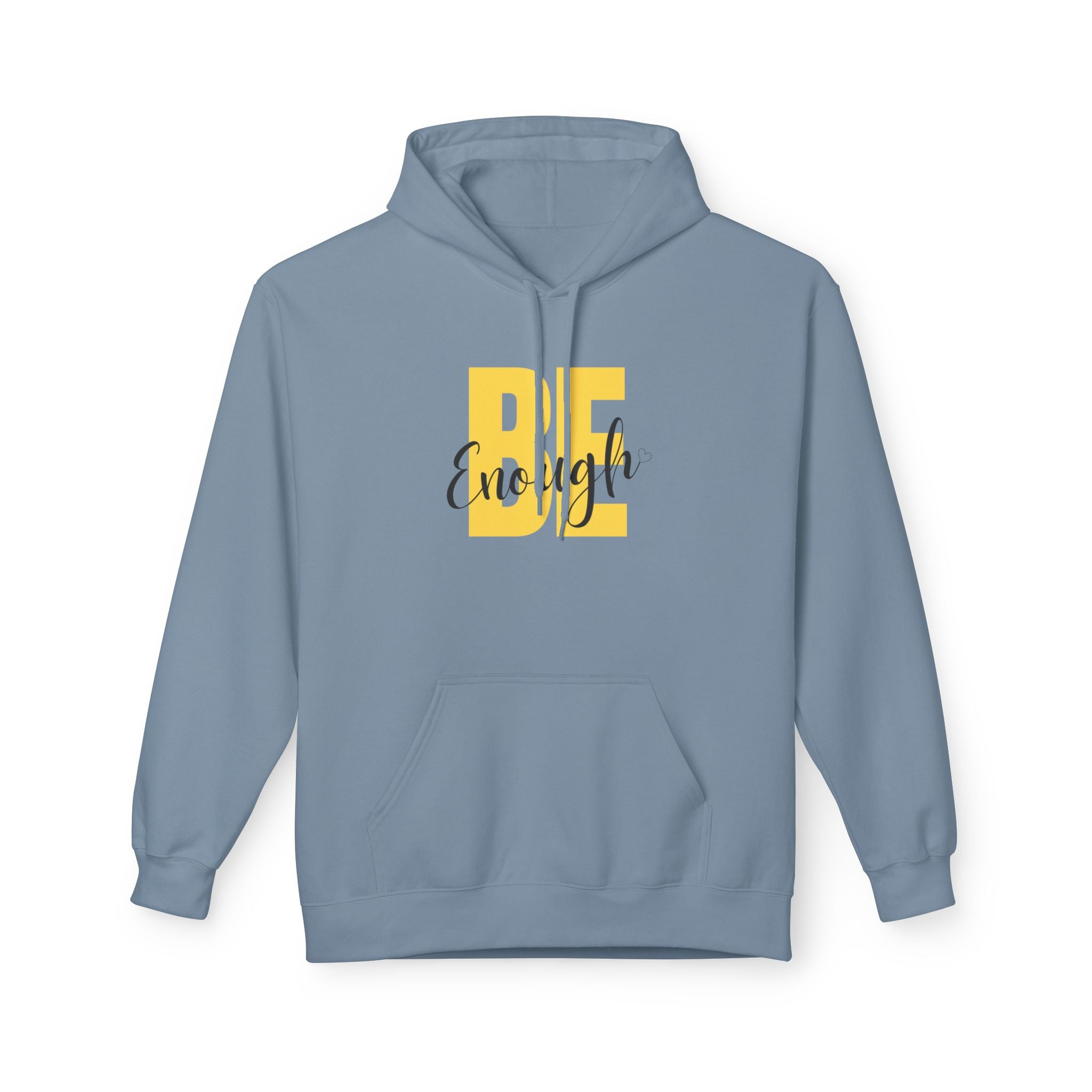 Hoodie – "Be Enough" Inspirational Yellow Script Pullover