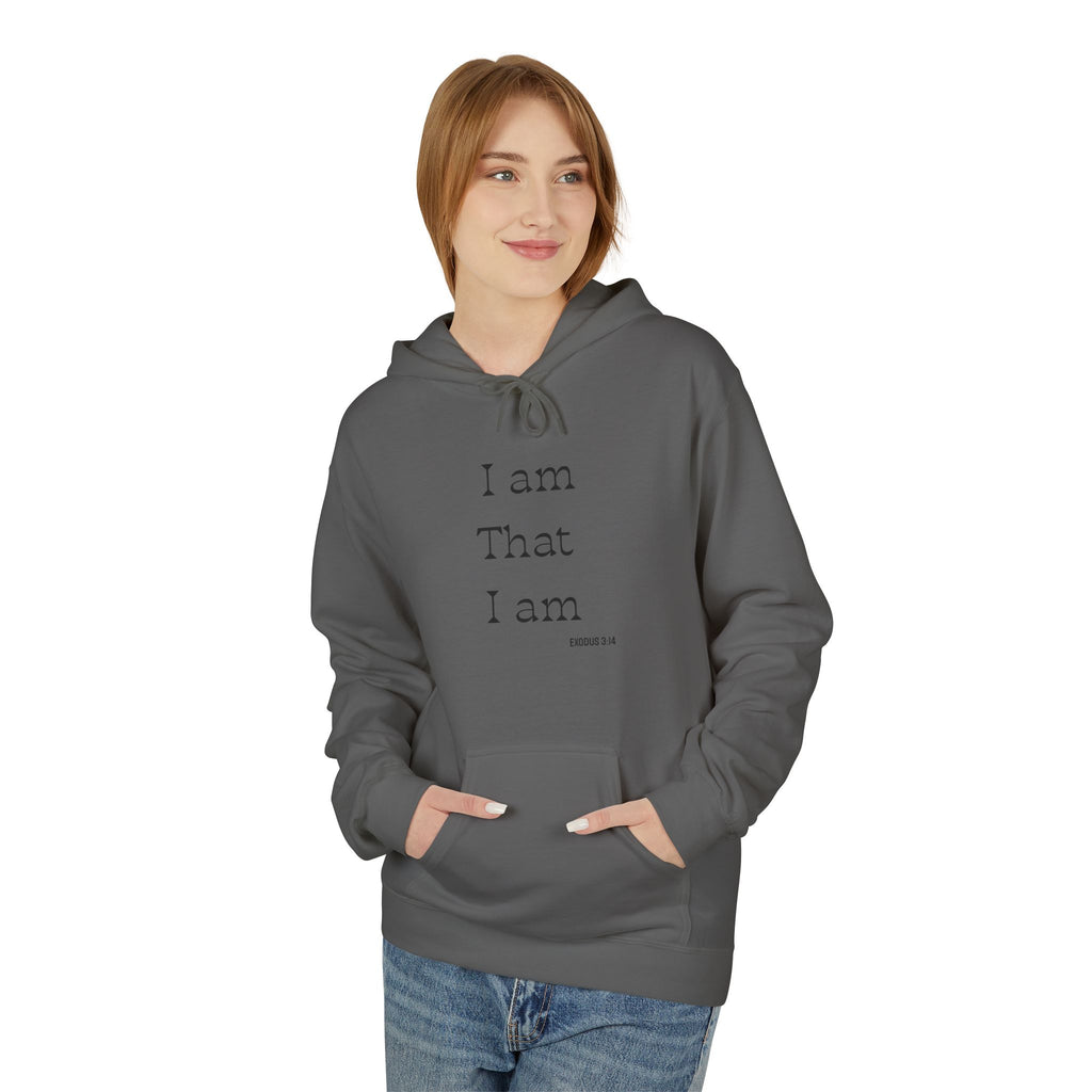 I Am That I Am Hoodie — Minimalist Inspirational Quote Pullover