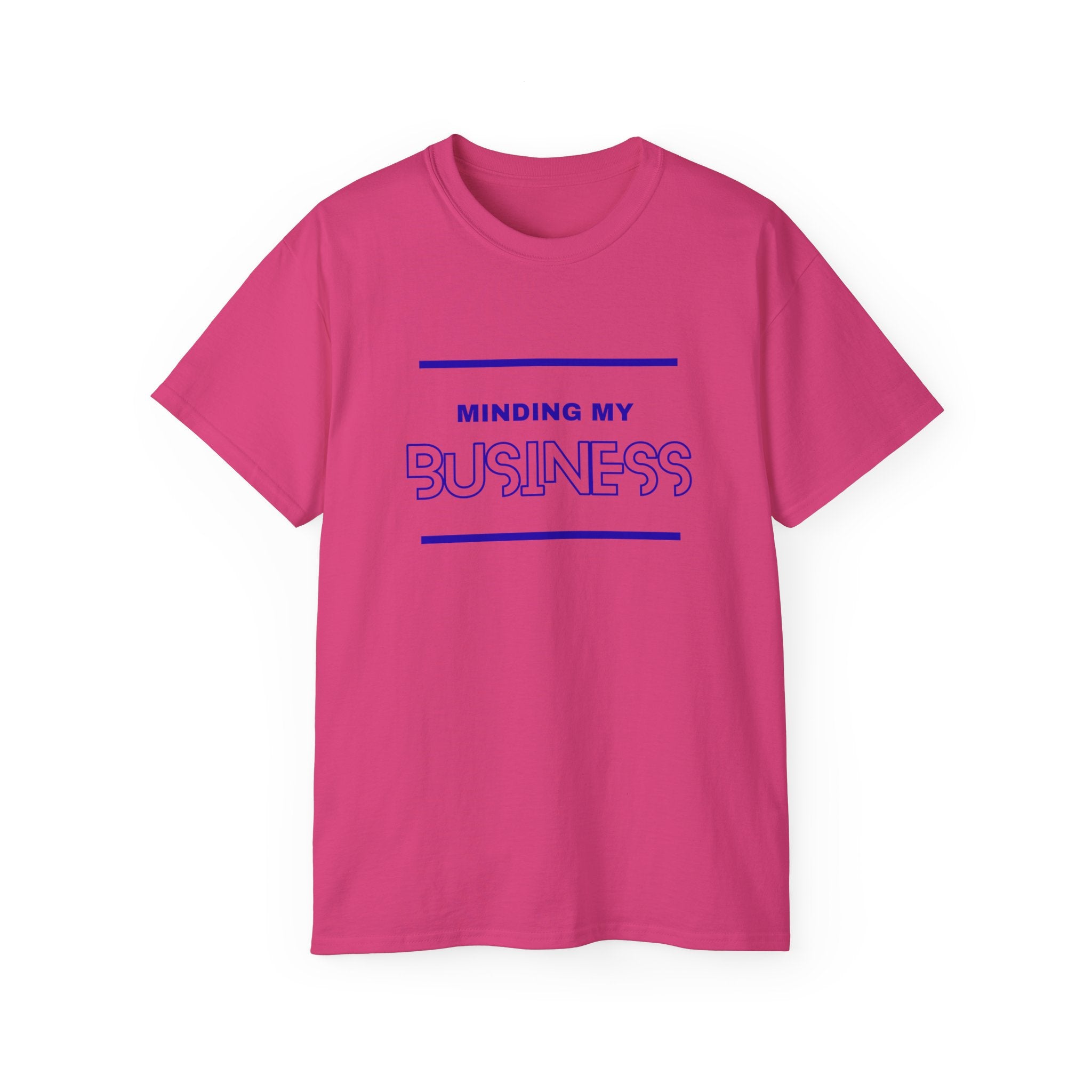 T‑Shirt — "Minding My Business" Minimal Graphic Tee