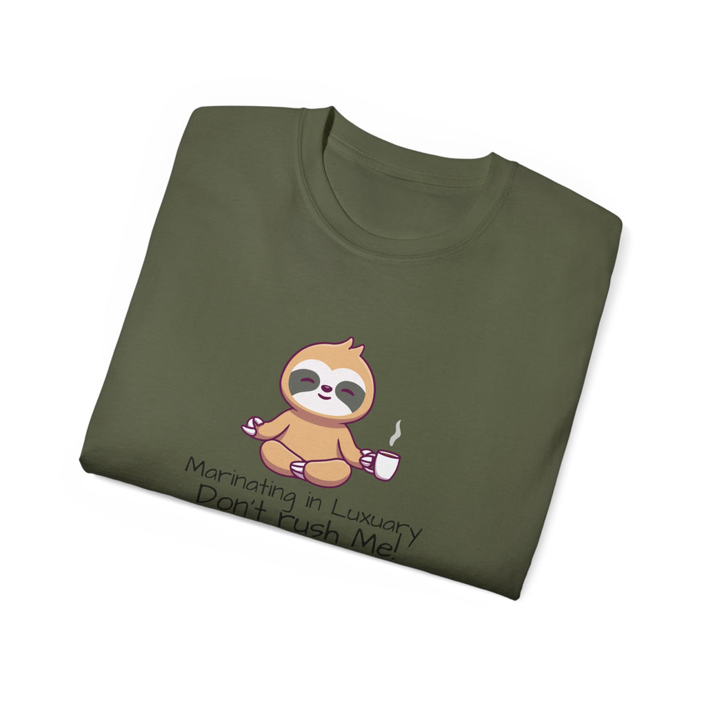 Marinating in Luxury Sloth Tee — "Don't Rush Me" Cute Coffee T-Shirt