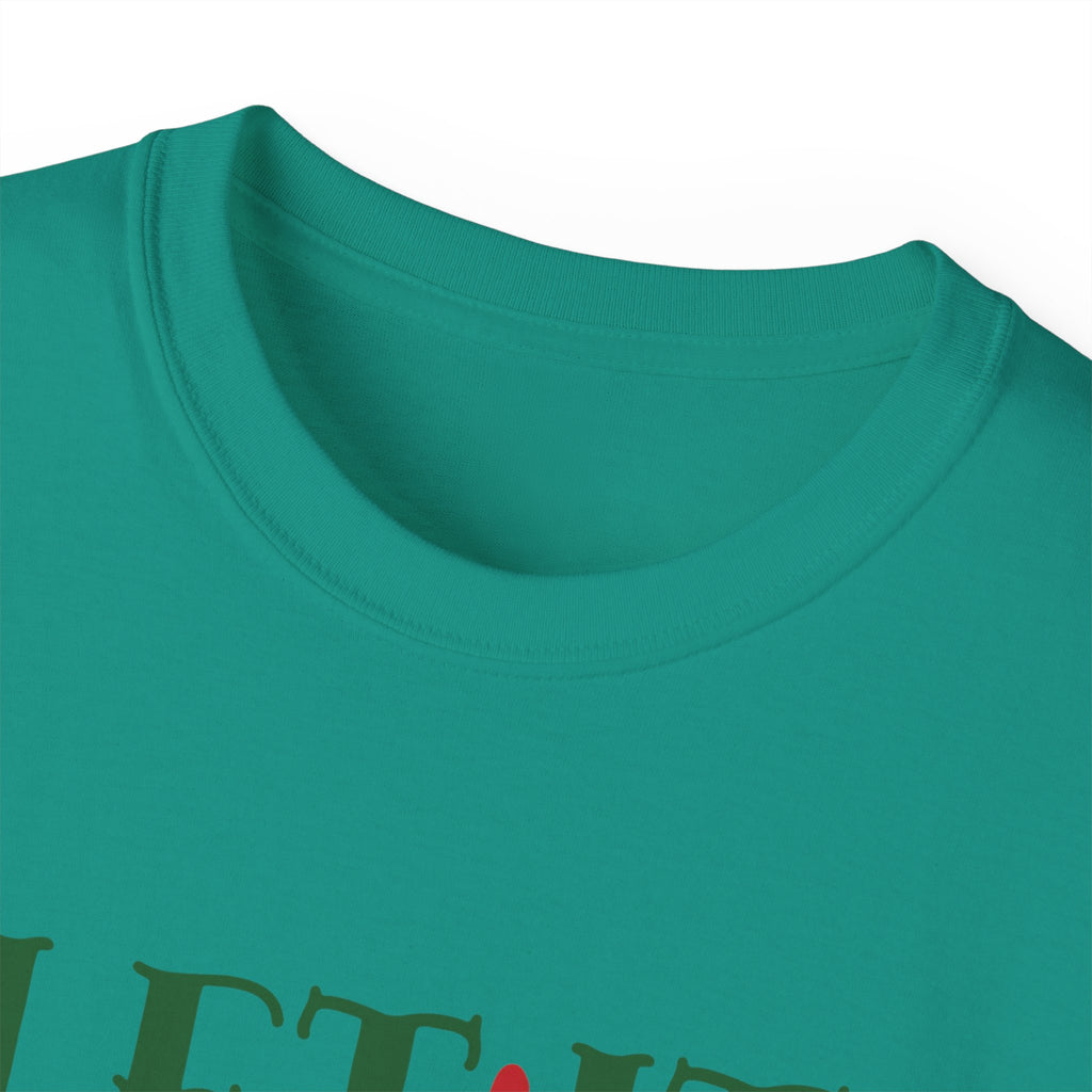 Festive Unisex Ultra Cotton Tee - 'Let It Snow Somewhere Else' Holiday Shirt