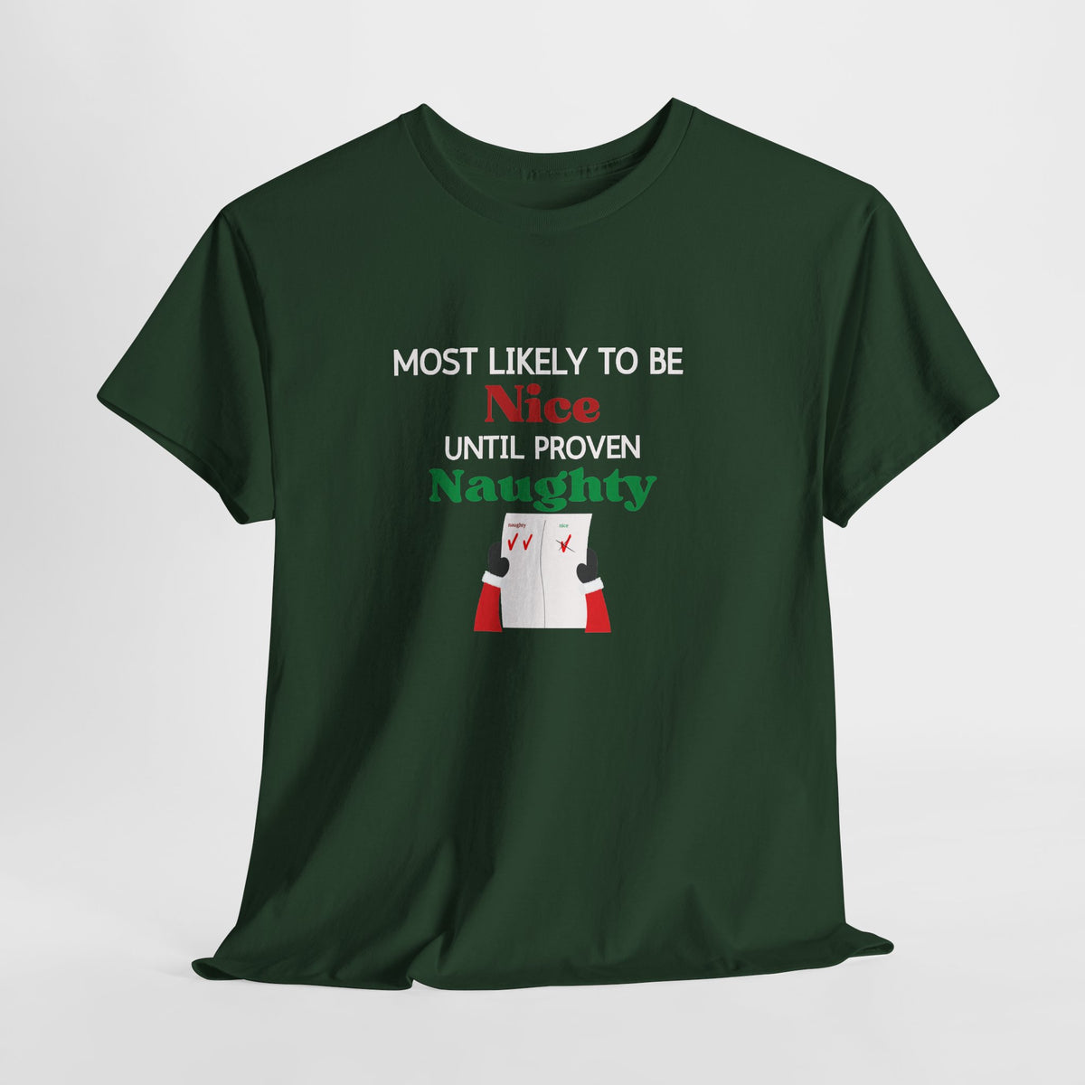 Most Likely to Be Nice Until Proven Naughty Christmas T-Shirt