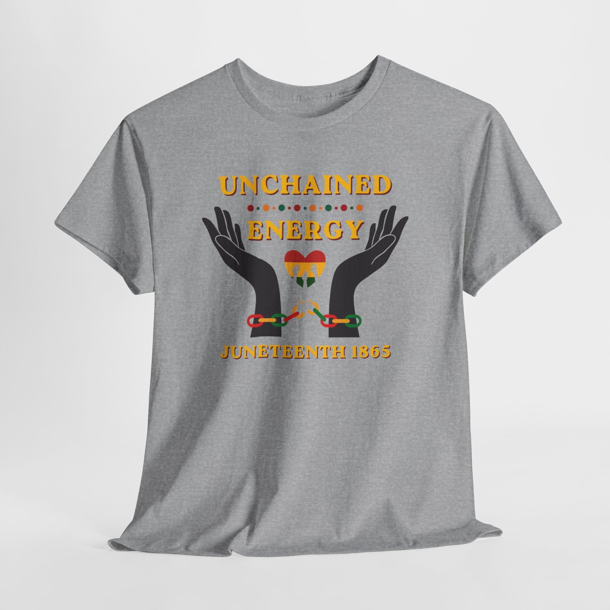 Juneteenth "Unchained Energy" Tee — Juneteenth 1865 Celebration T-Shirt