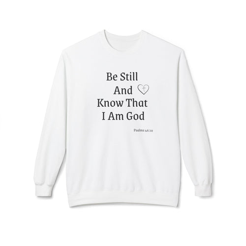 Be Still And Know That I Am God Crewneck Sweatshirt