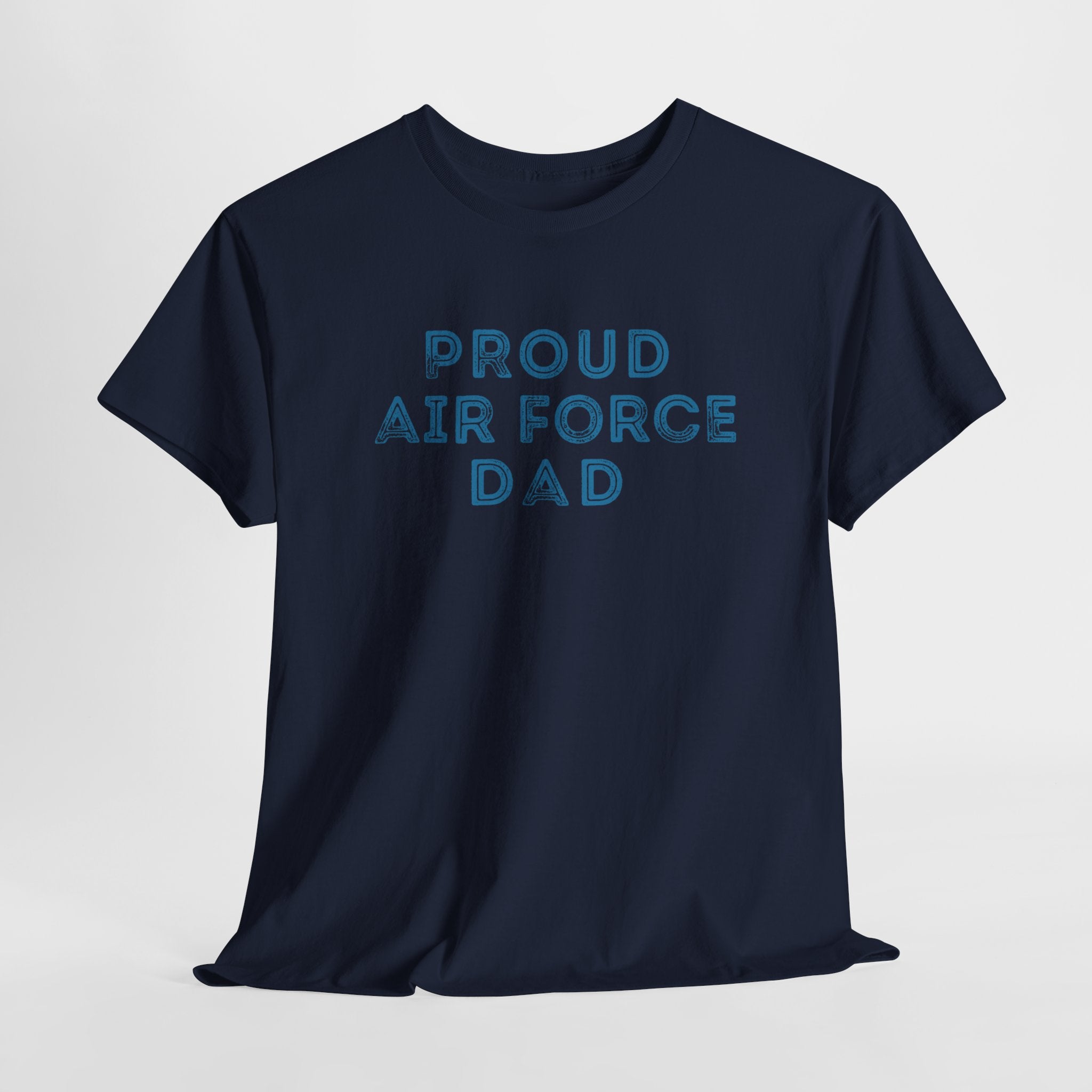 Proud Air Force Dad T-Shirt — Military Dad Gift, Father's Day Tee