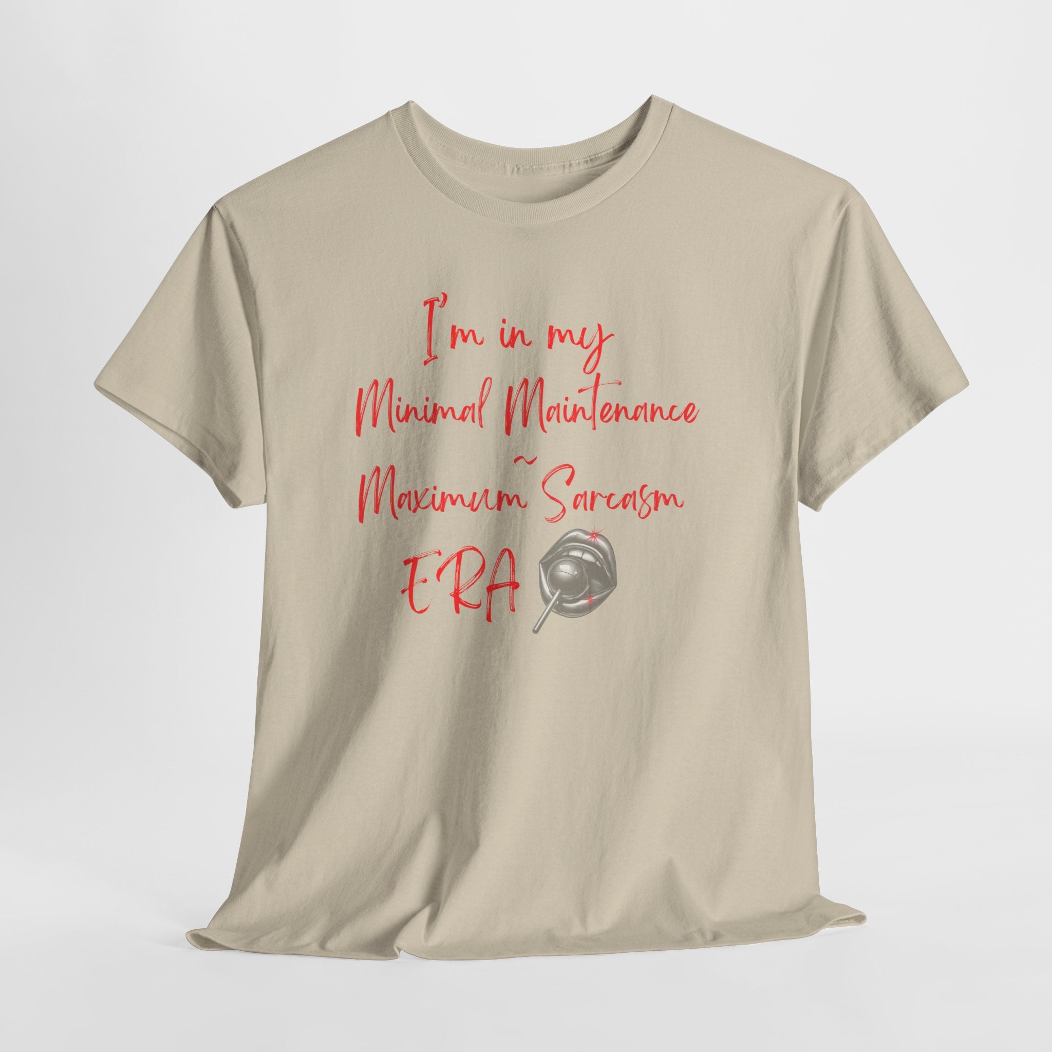 Minimal Maintenance Maximum Sarcasm Tee — Funny Sarcastic Graphic T-Shirt