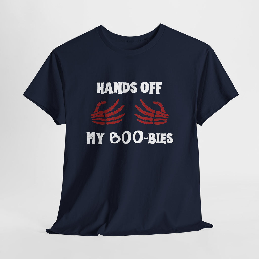 Hands Off My Boo-bies Halloween T-Shirt — Spooky Skeleton Hands Graphic Tee