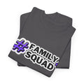 Family Squad T-Shirt — #FamilySquad Graphic Tee for Matching Family Outfits