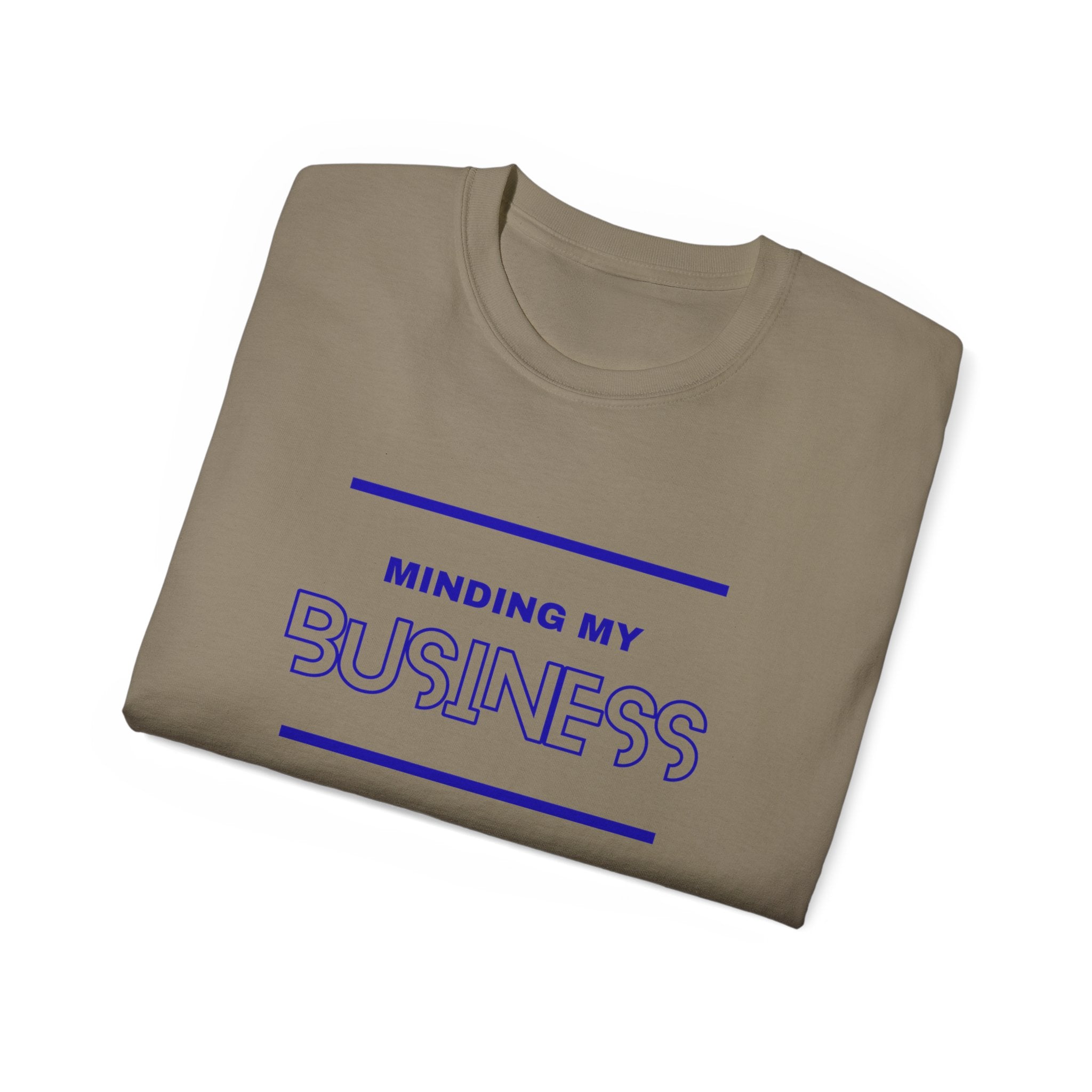 T‑Shirt — "Minding My Business" Minimal Graphic Tee
