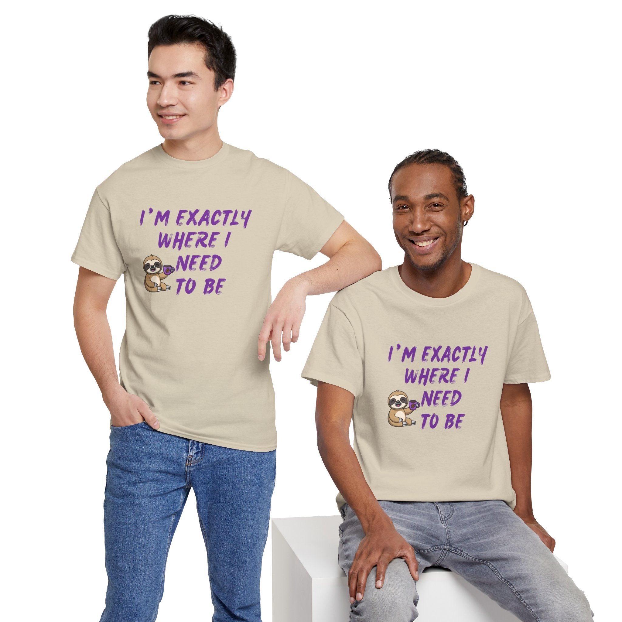 Sloth "I'm Exactly Where I Need to Be" Graphic Tee