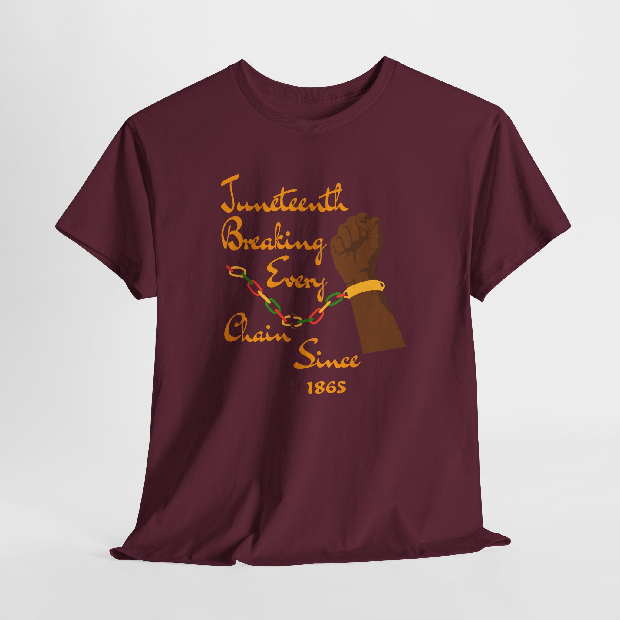 Juneteenth Freedom Tee — "Breaking Every Chain Since 1865"