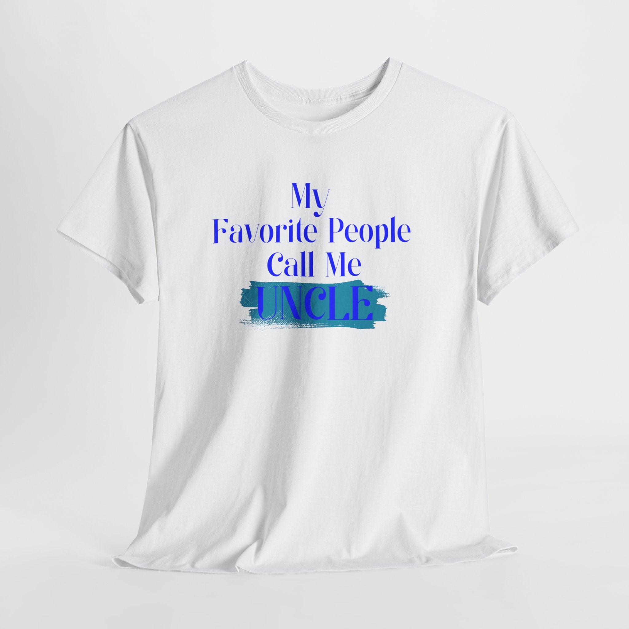 Uncle T‑Shirt — "My Favorite People Call Me UNCLE" Blue Brushstroke Tee