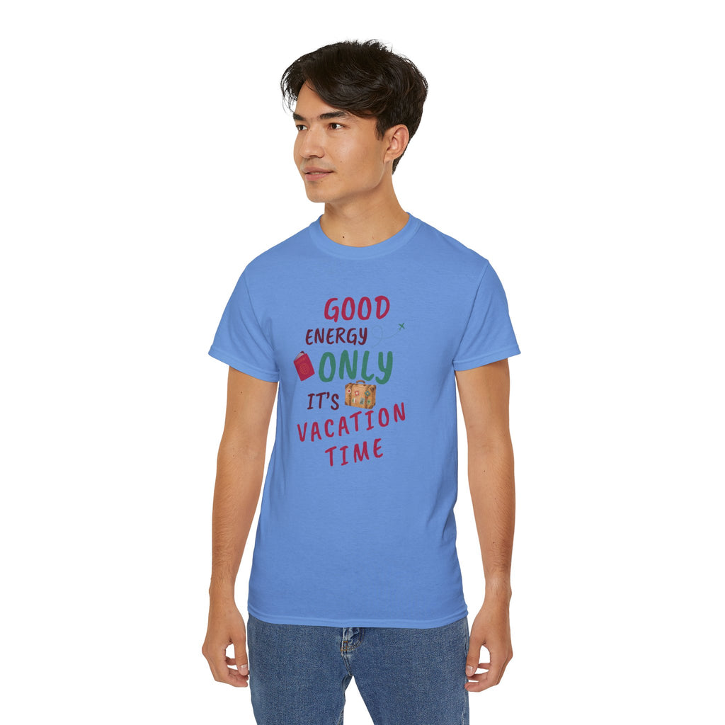 Good Energy Only – Vacation Time T-Shirt