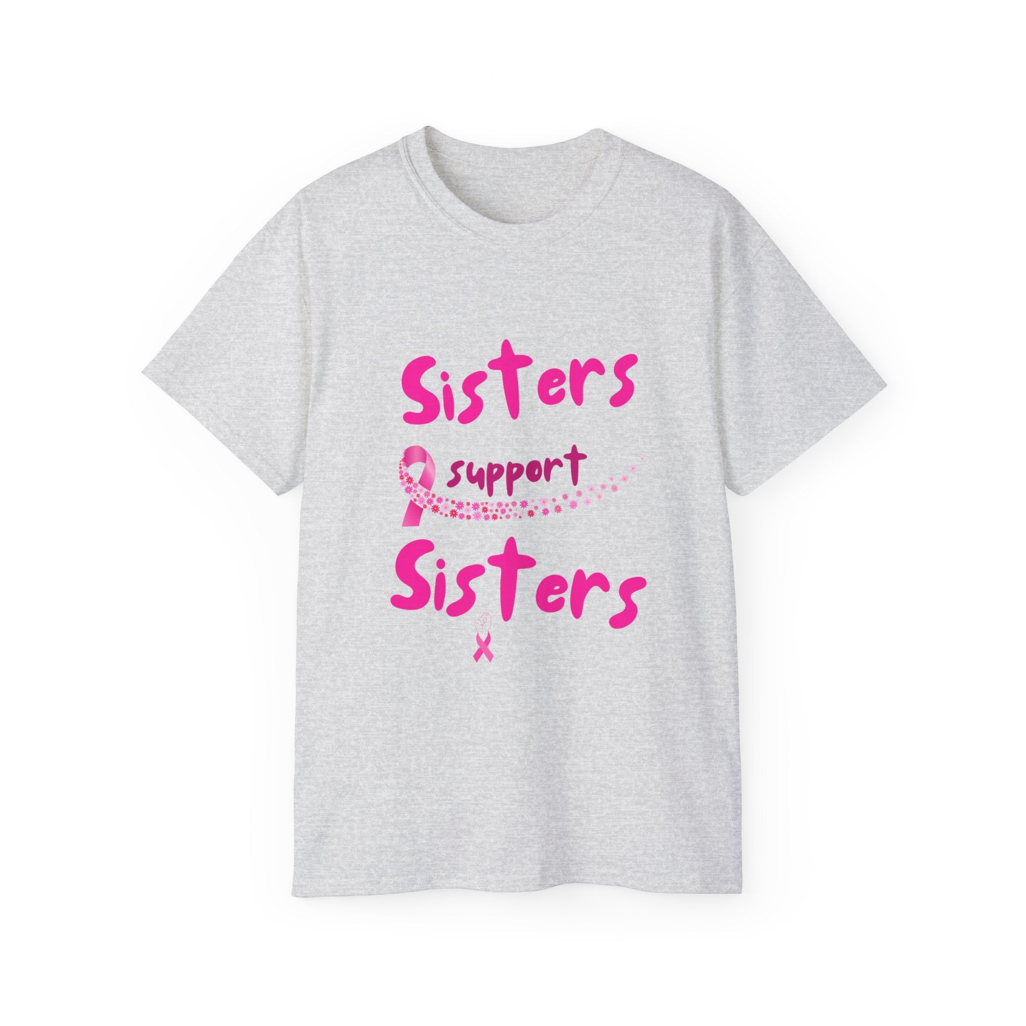 Sisters Support Sisters Pink Ribbon Tee