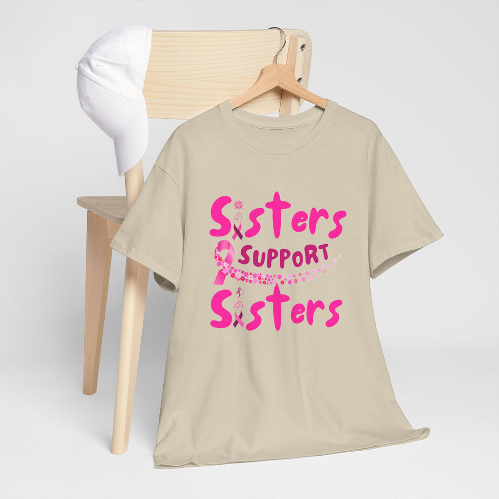 Sisters Support Sisters T-Shirt — Breast Cancer Awareness Support Tee