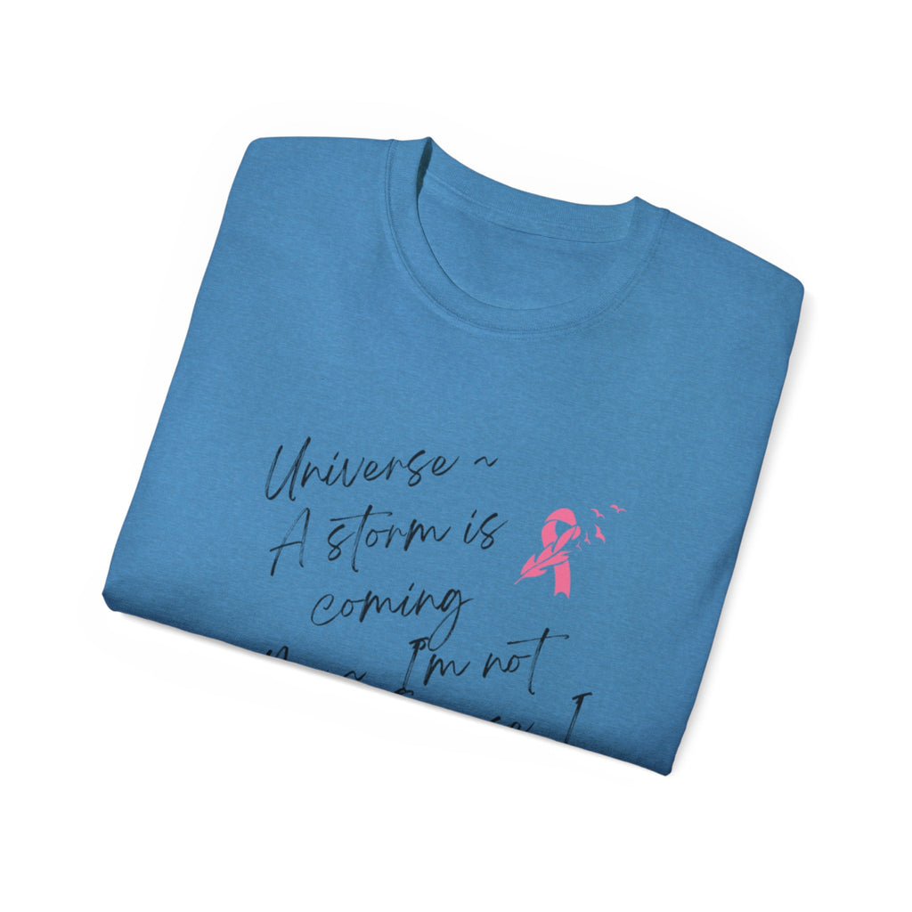 Breast Cancer Awareness Tee – "A Storm is Coming" Inspirational Cotton Shirt
