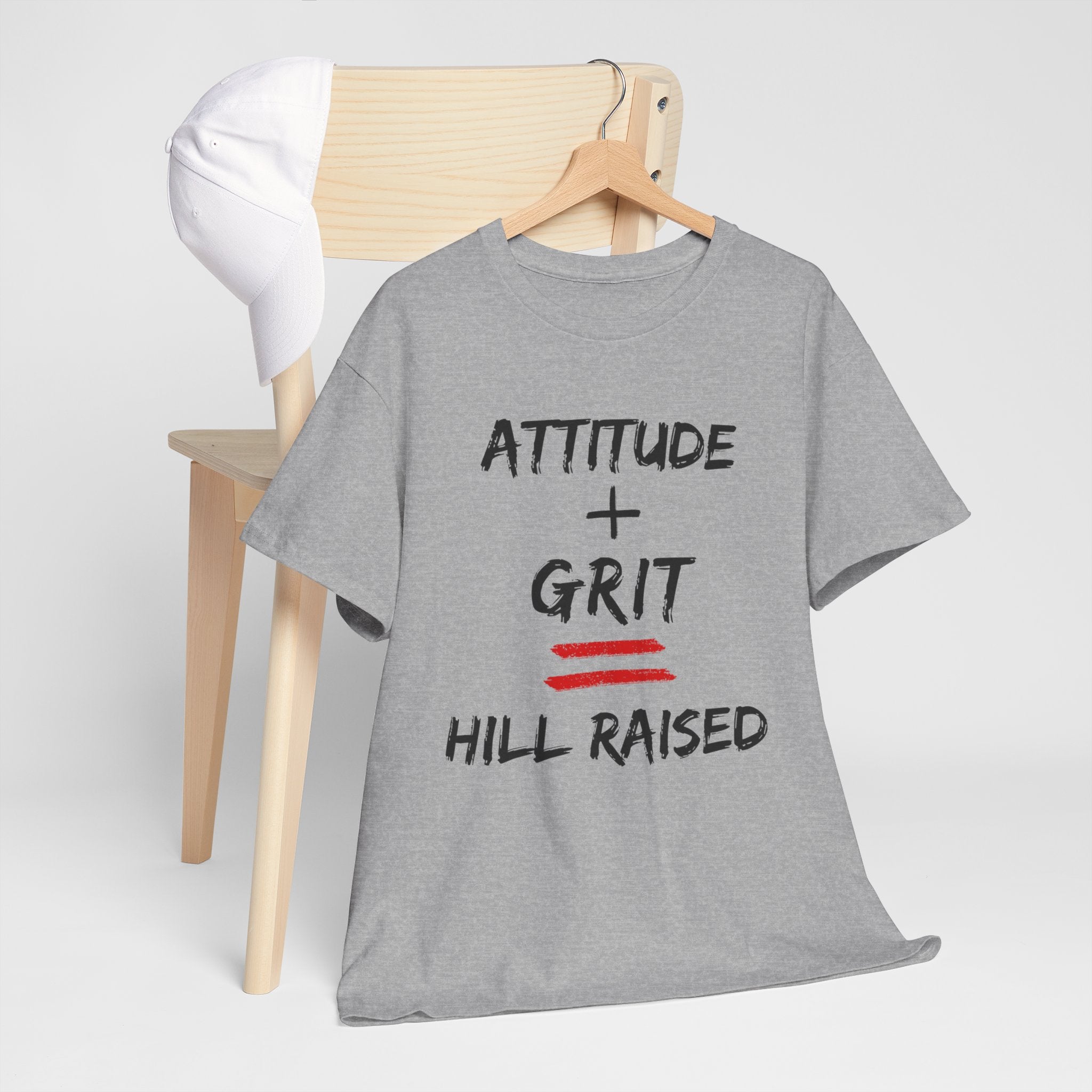Hill Raised Tee — "Attitude + Grit" Graphic T-Shirt