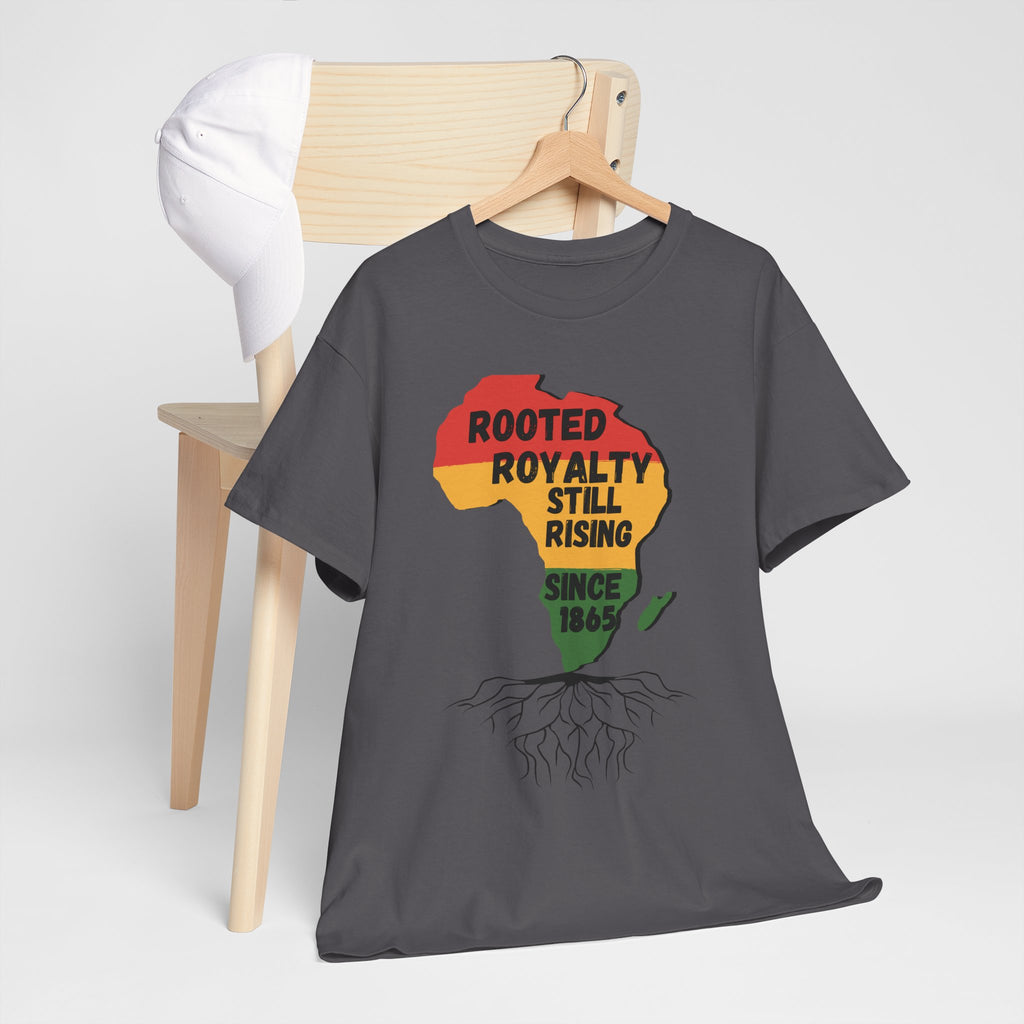 Africa Roots T-Shirt — "Rooted Royalty Still Rising Since 1865" Afrocentric Pride Tee
