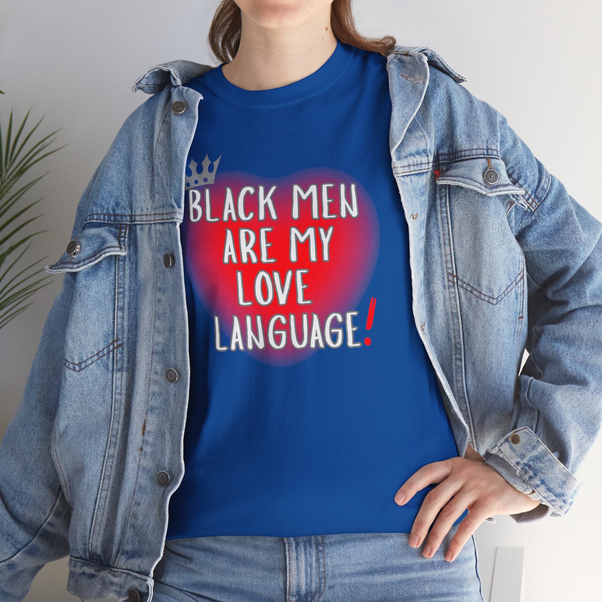 Love Language Tee — "Black Men Are My Love Language" Graphic T-Shirt