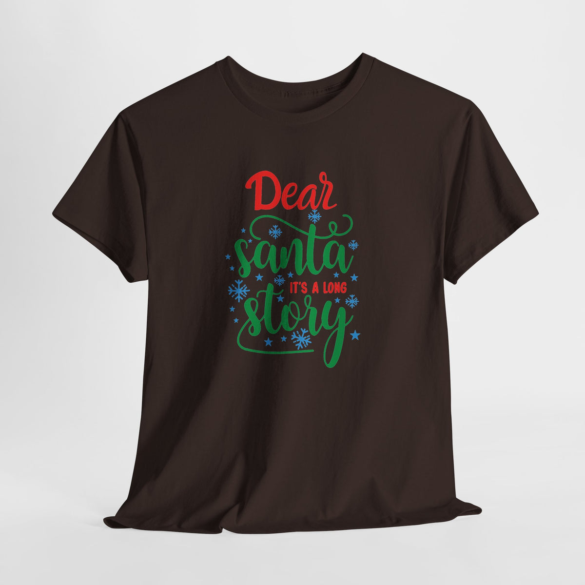 Dear Santa It’s a Long Story Christmas Tee