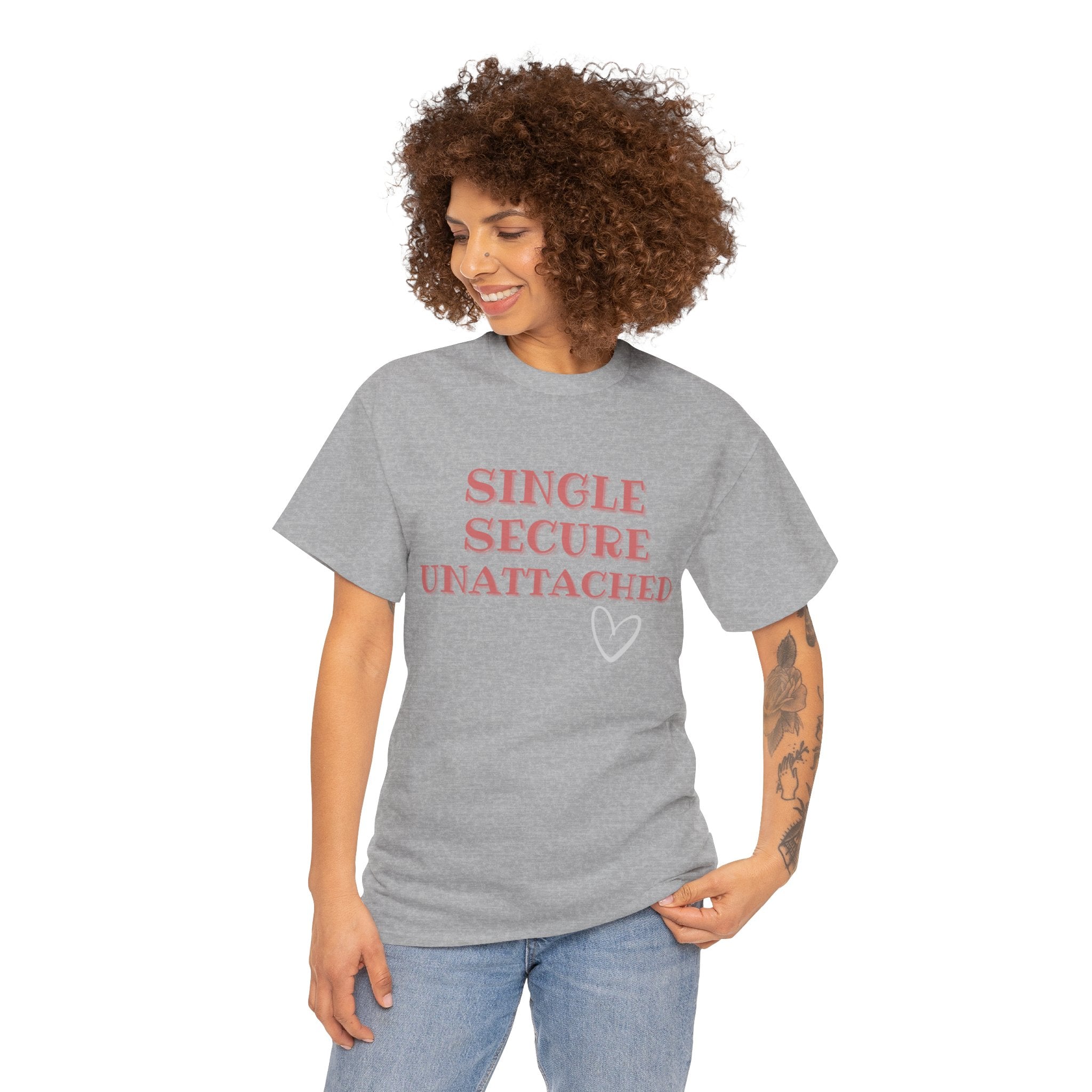 Single Secure Unattached Tee — Minimalist Self-Love Graphic T-Shirt