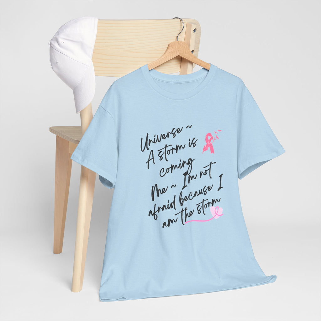 Breast Cancer Awareness Script Tee — "A Storm Is Coming" Inspirational T-Shirt