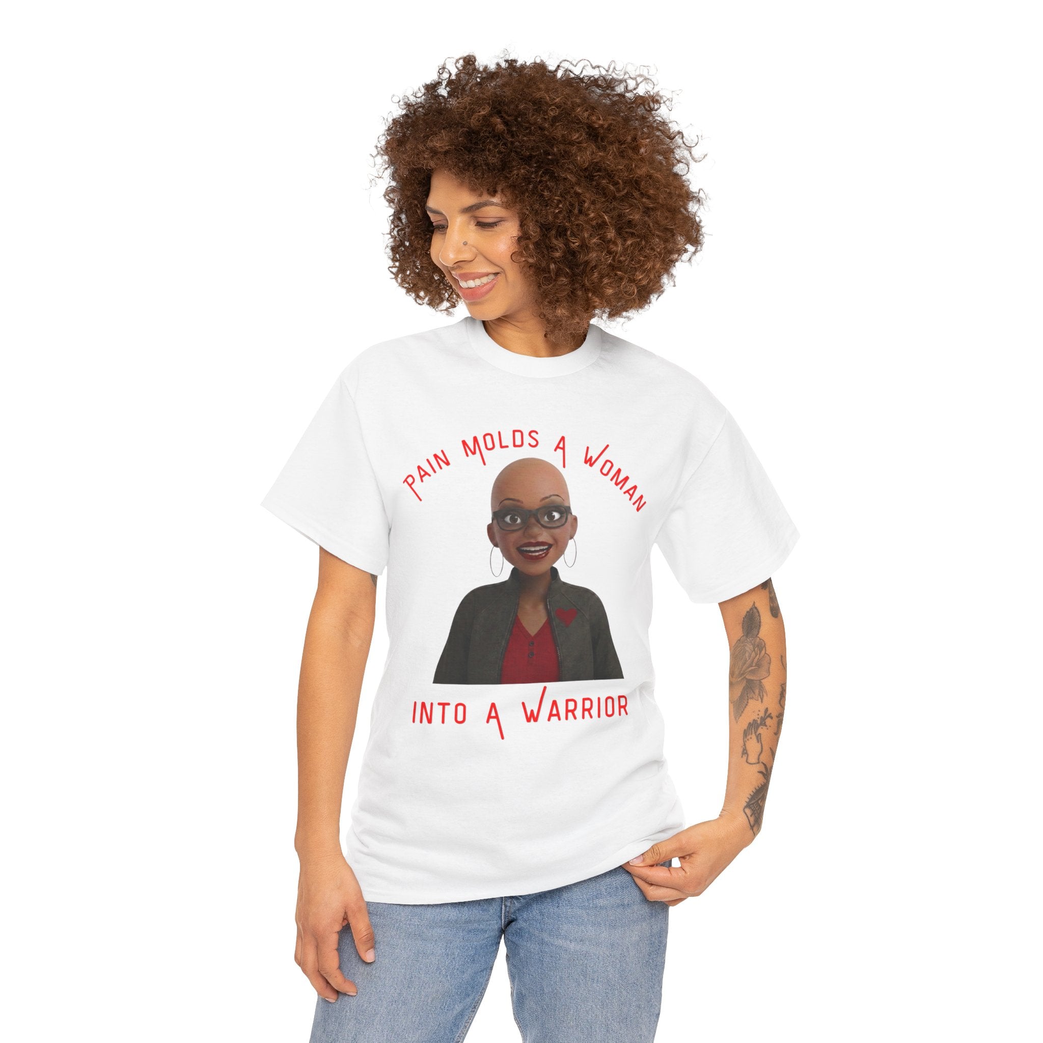 Inspirational Tee — "Pain Molds a Woman into a Warrior"