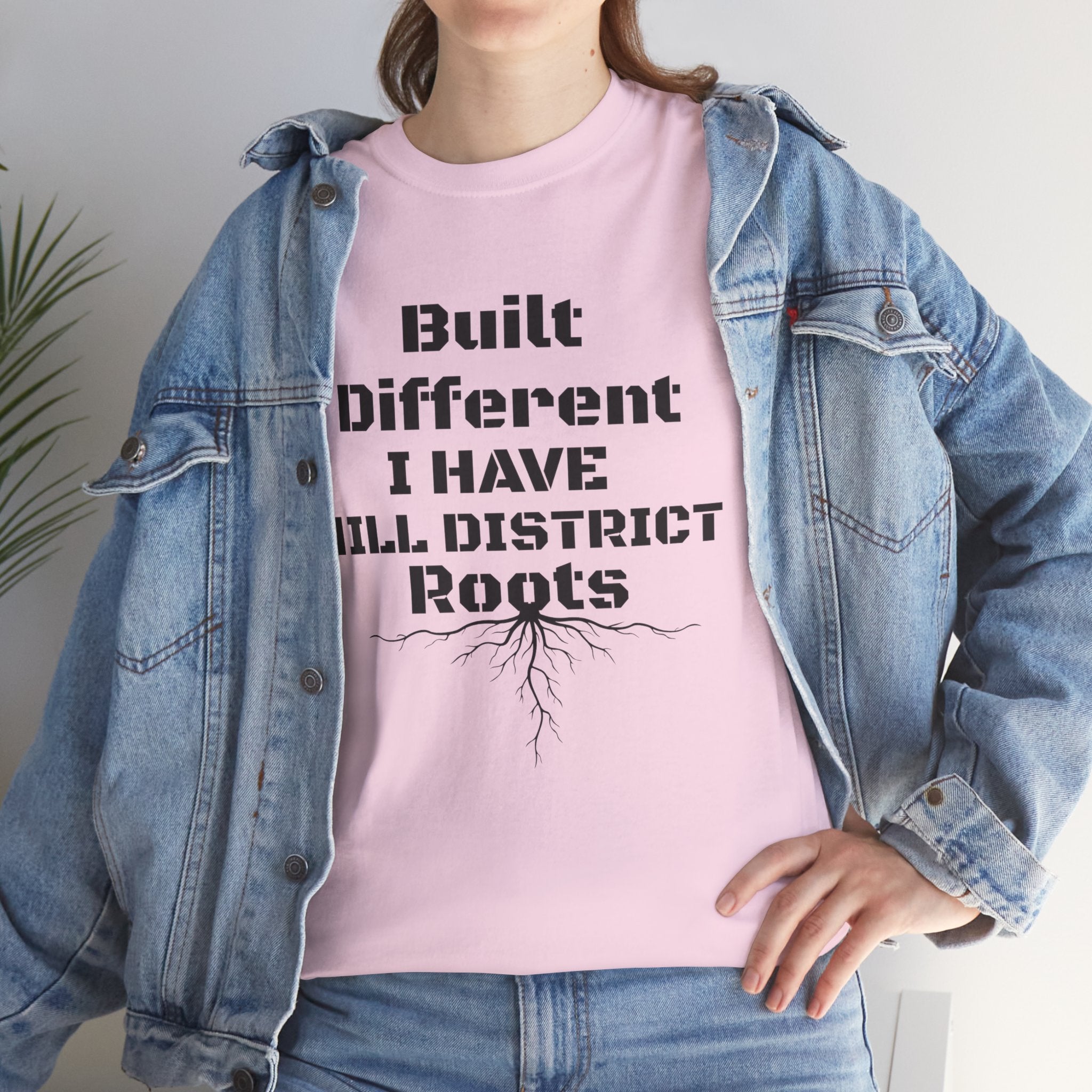 Hill District Roots T-Shirt — "Built Different I Have Hill District Roots" Heritage Tee