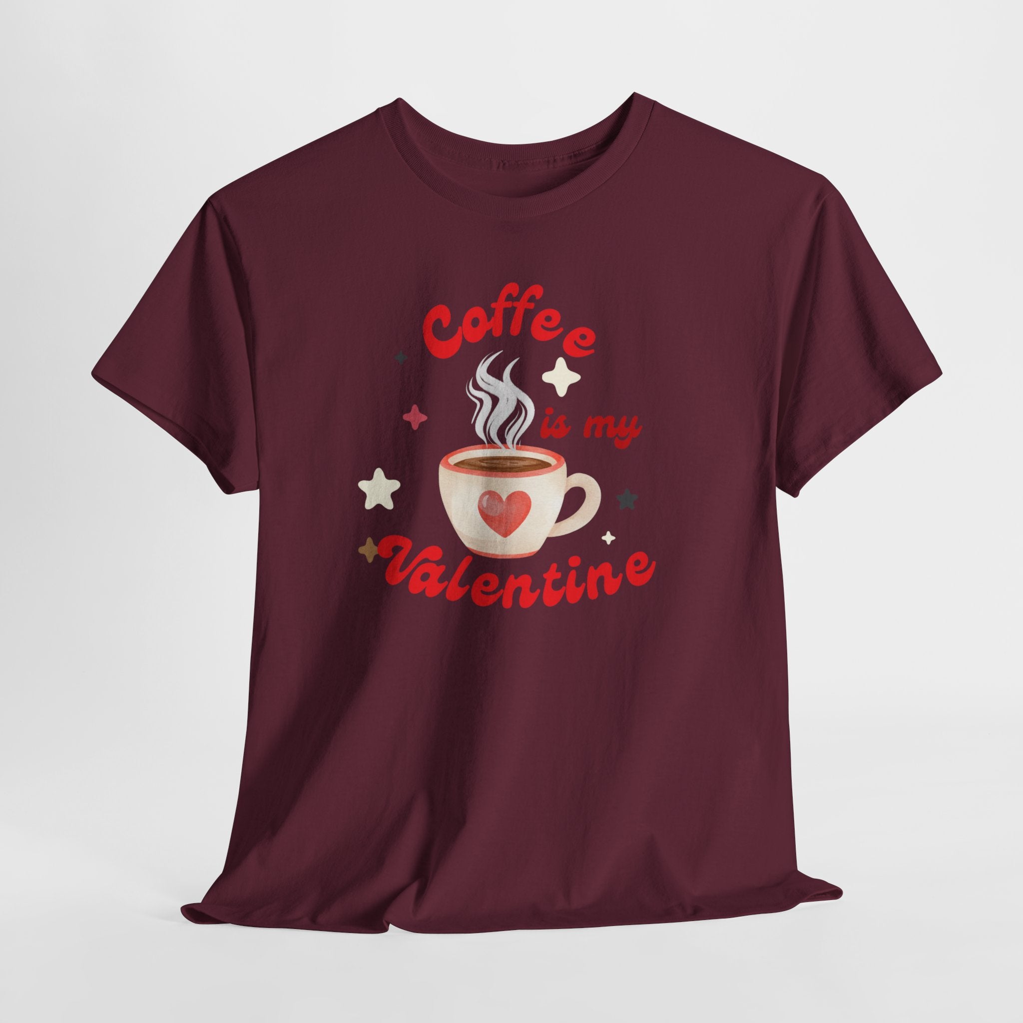 Coffee Is My Valentine Tee — Cute Valentine’s Day Coffee Shirt