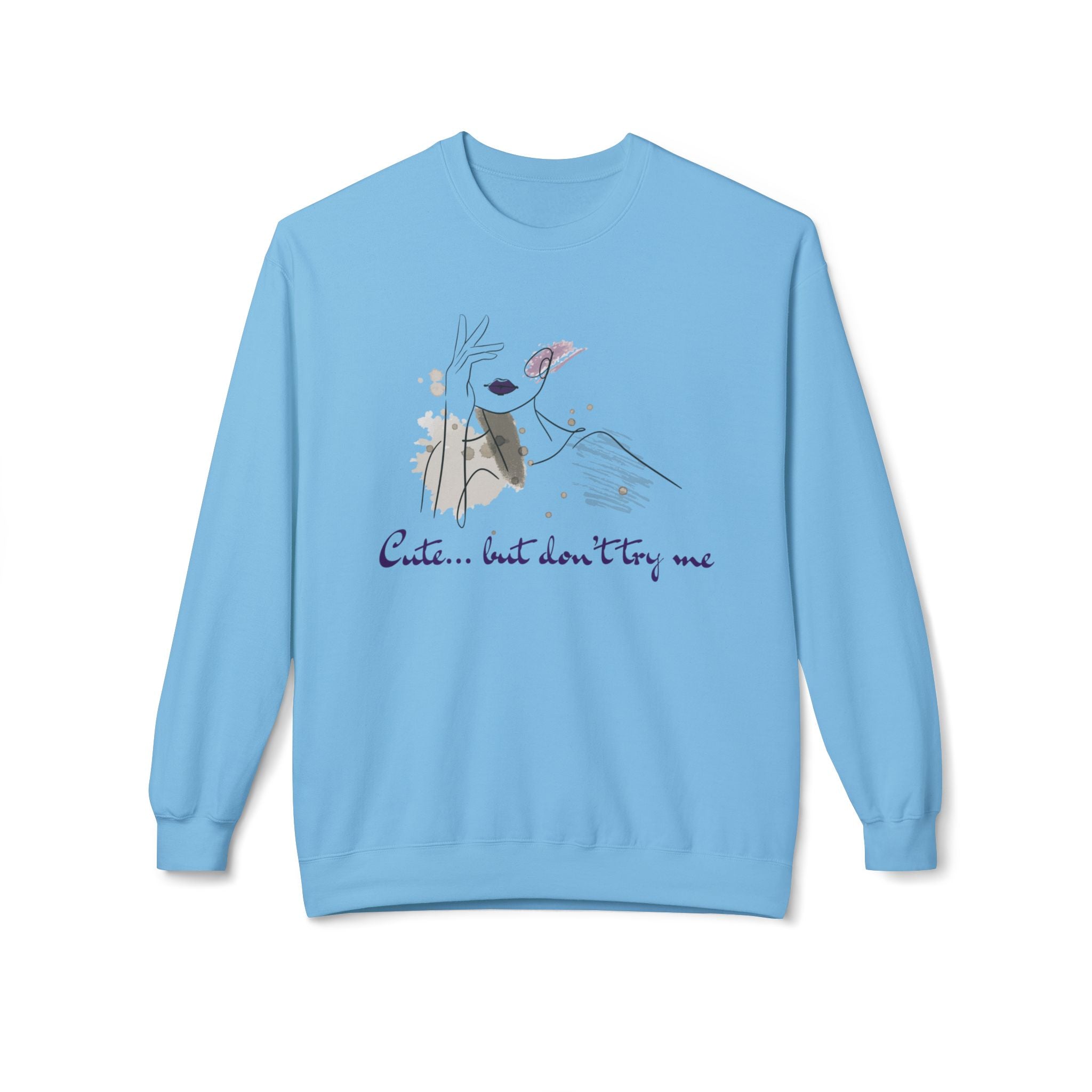 Cute... But Don't Try Me Sweatshirt — Feminine Floral Bunny Crewneck
